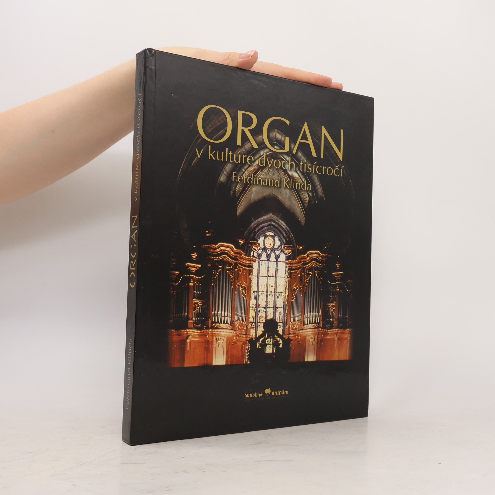 Ferdinand Klinda Organ v kultúre dvoch tisícročí
