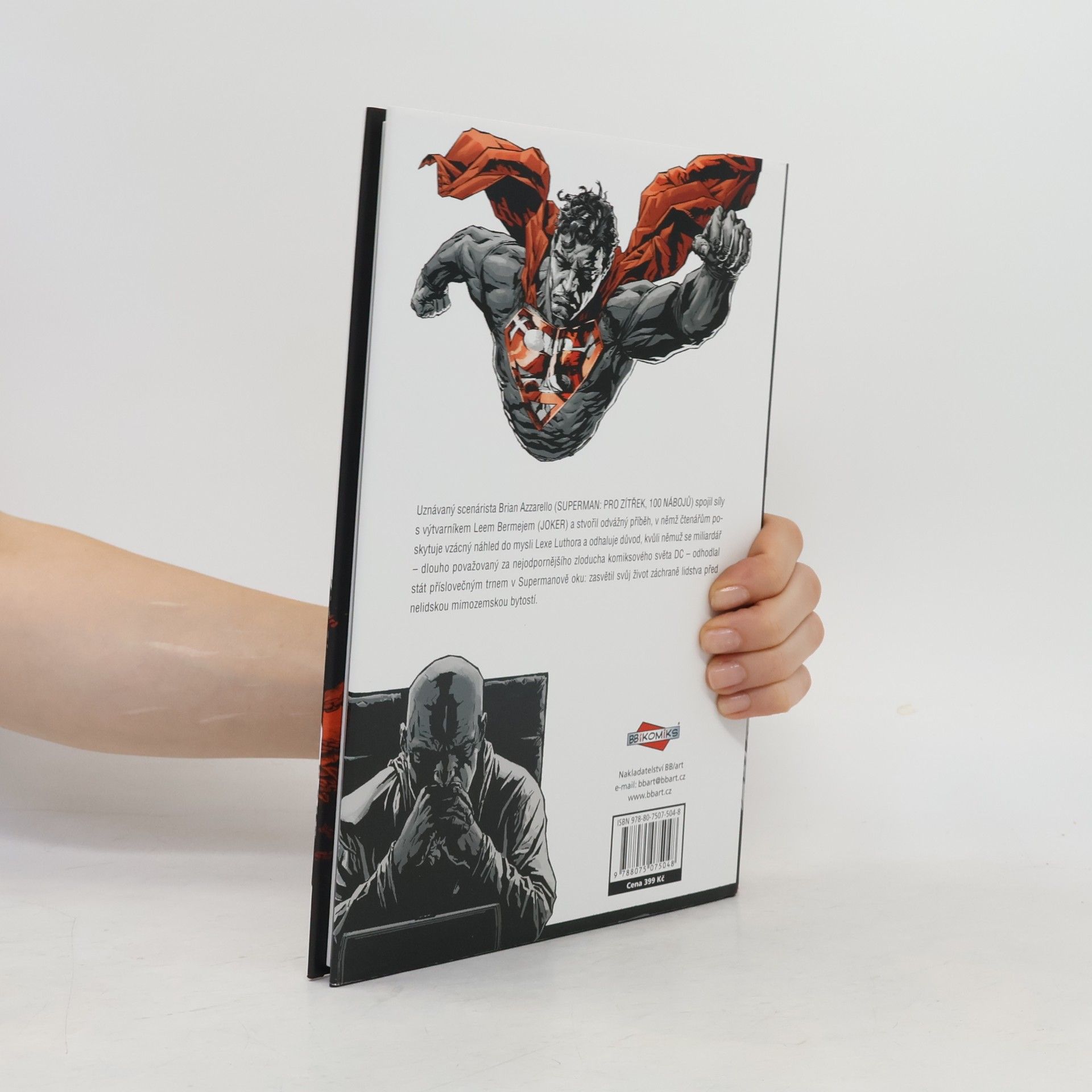 Brian Azzarello Lex Luthor. Muž z oceli