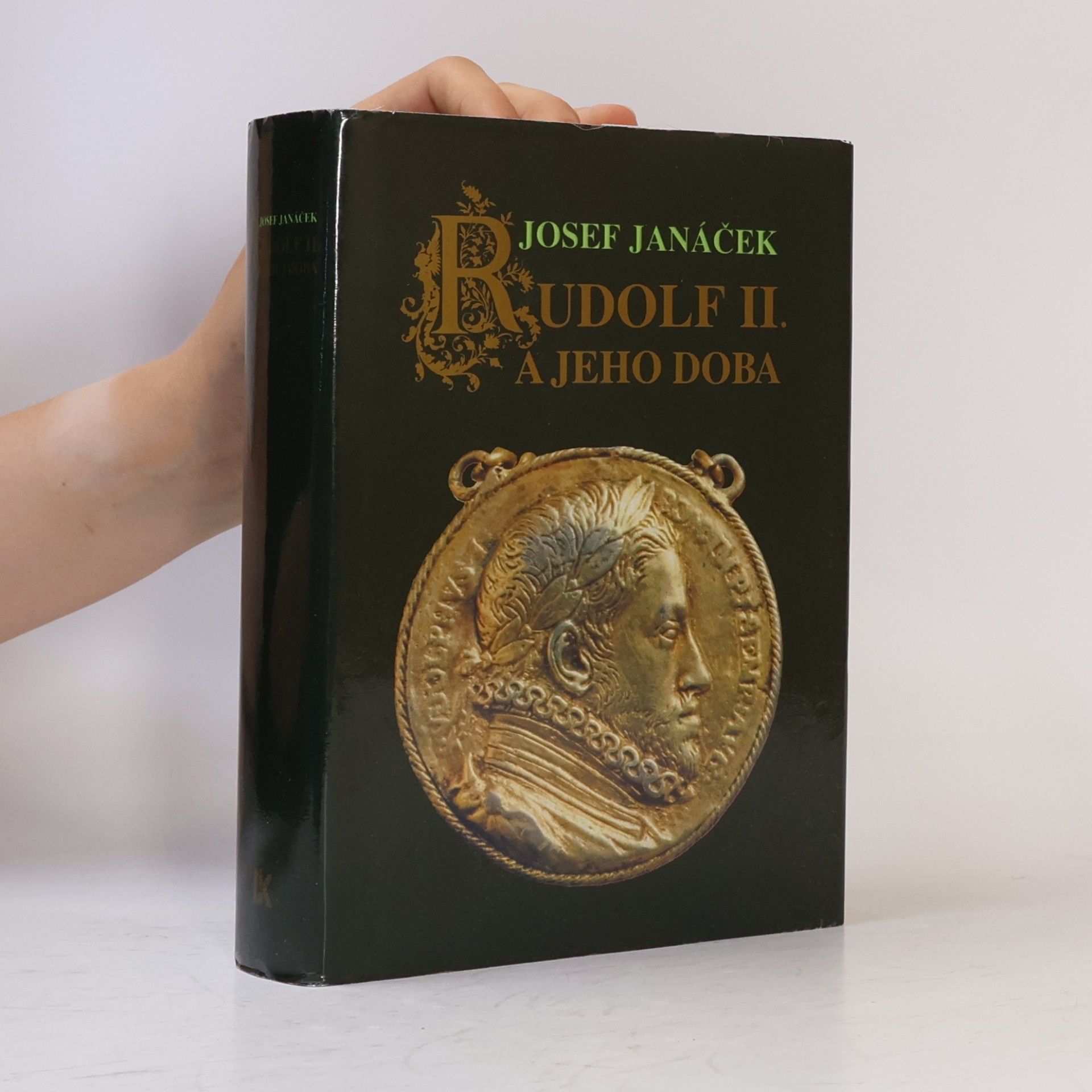 Josef Janáček Rudolf II. a jeho doba