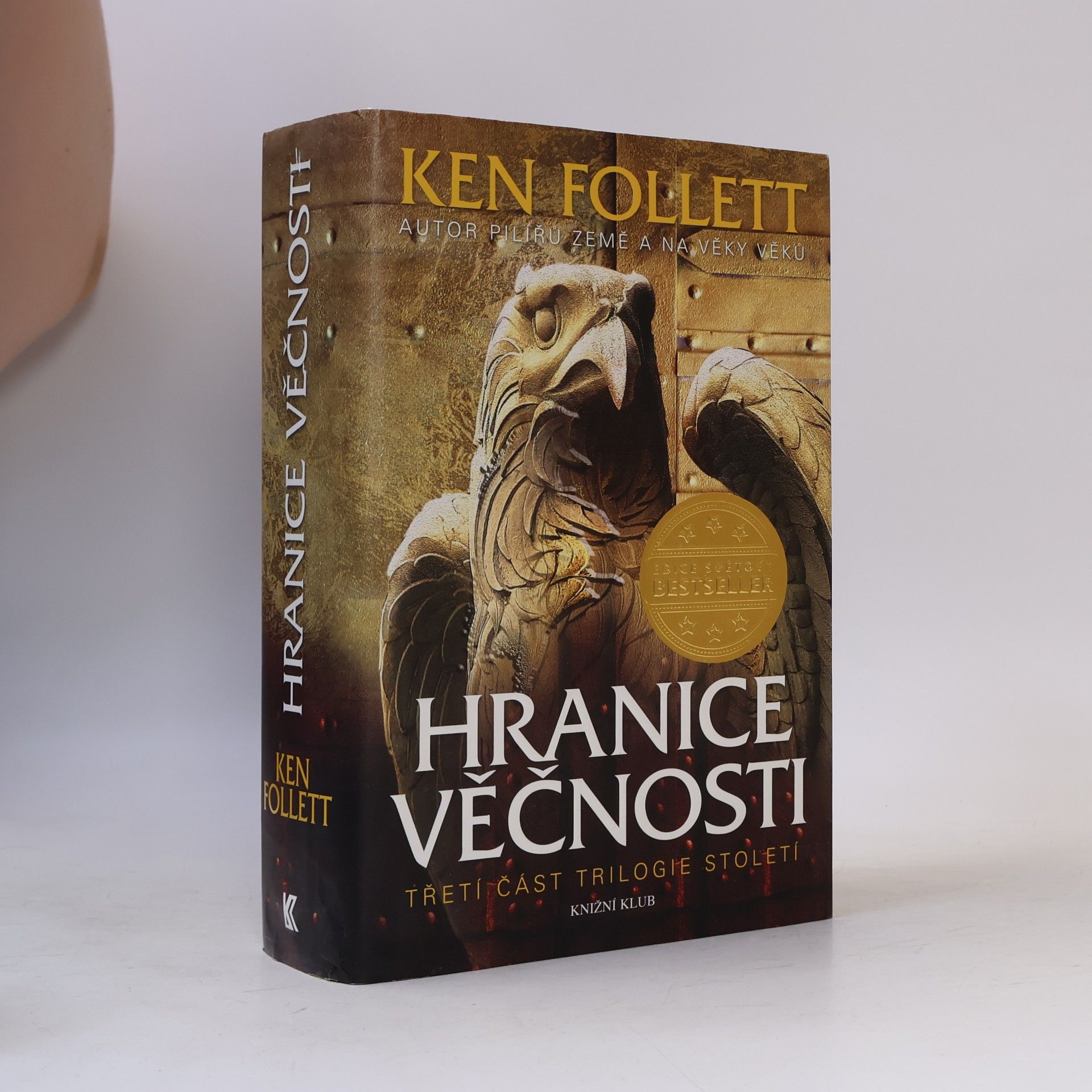 Ken Follett Hranice věčnosti