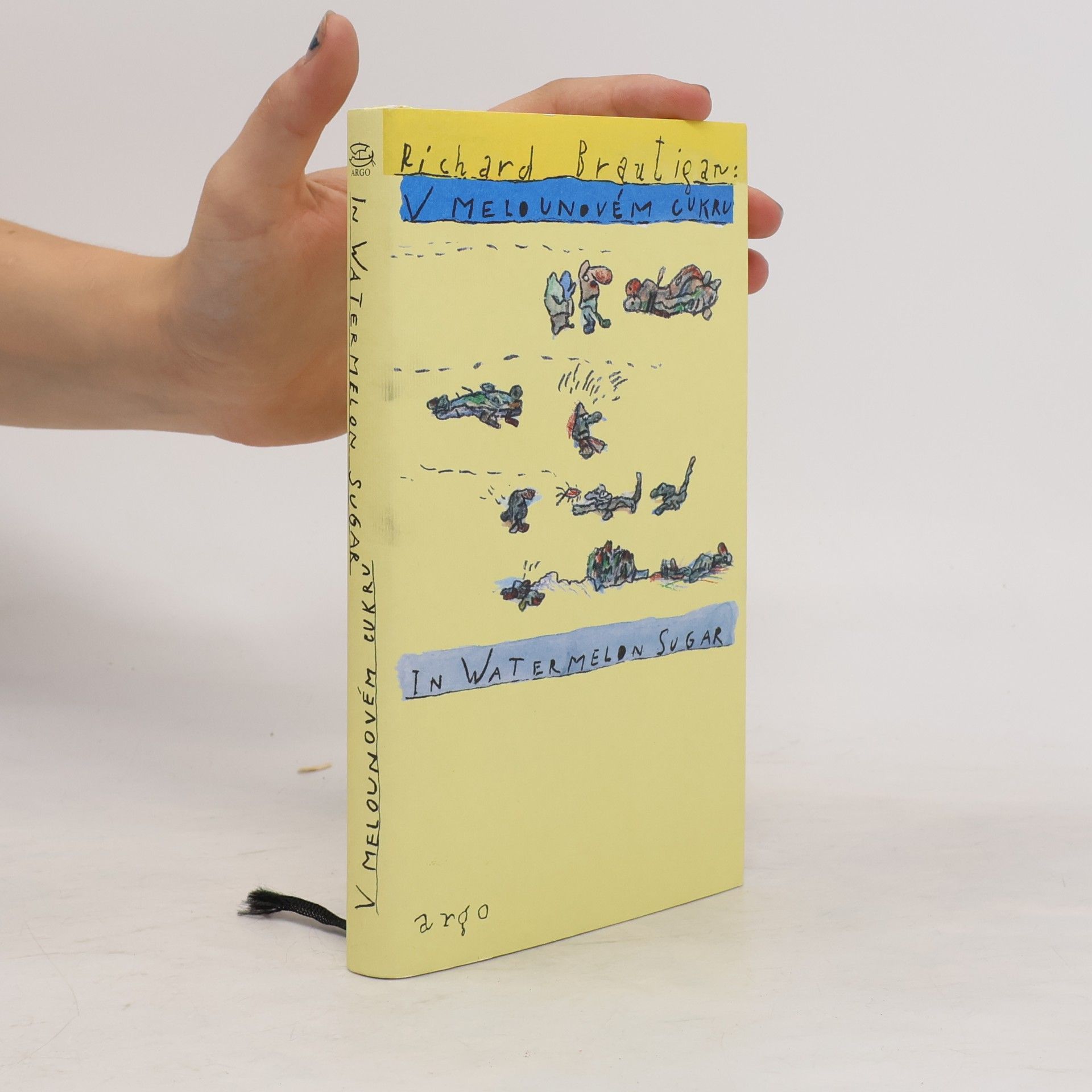 Richard Brautigan V melounovém cukru. In Watermelon Sugar