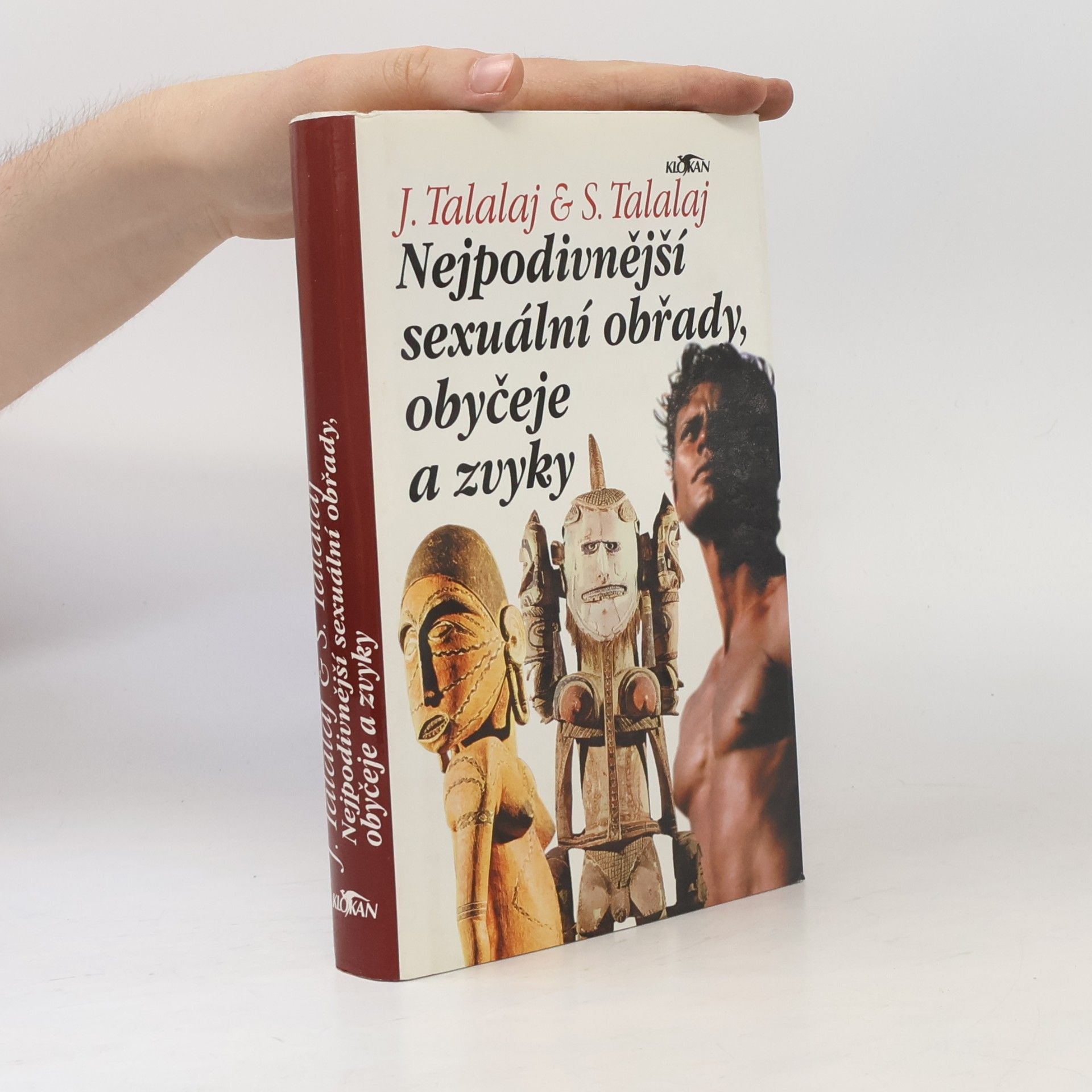 Stanislaw Talalaj Nejpodivnější sexuální obřady, obyčeje a zvyky