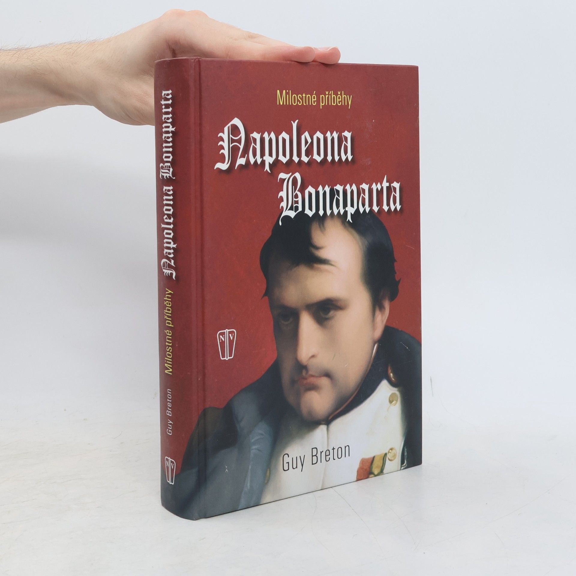 Guy Breton Milostné příběhy Napoleona Bonaparta