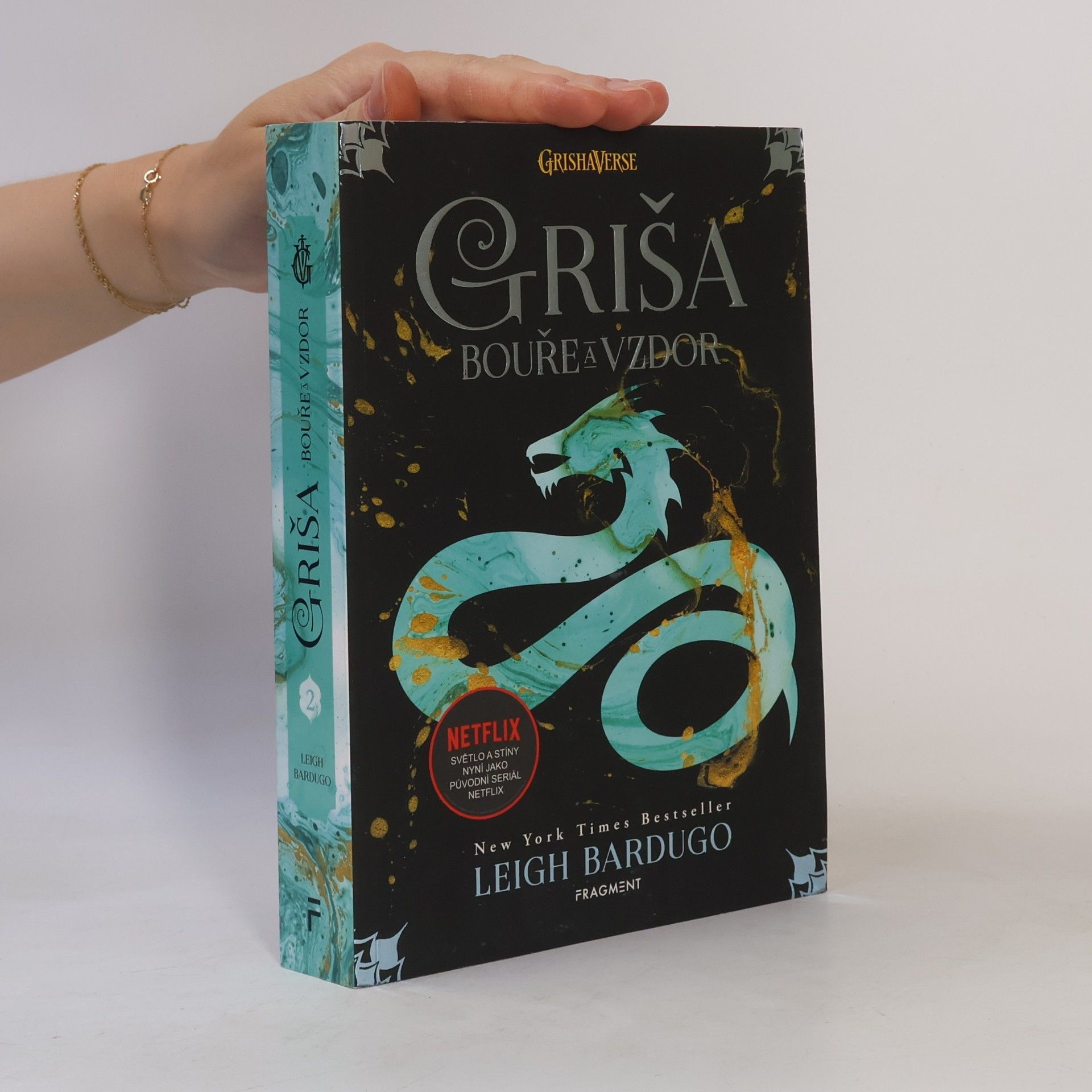 Leigh Bardugo Griša. Bouře a vzdor