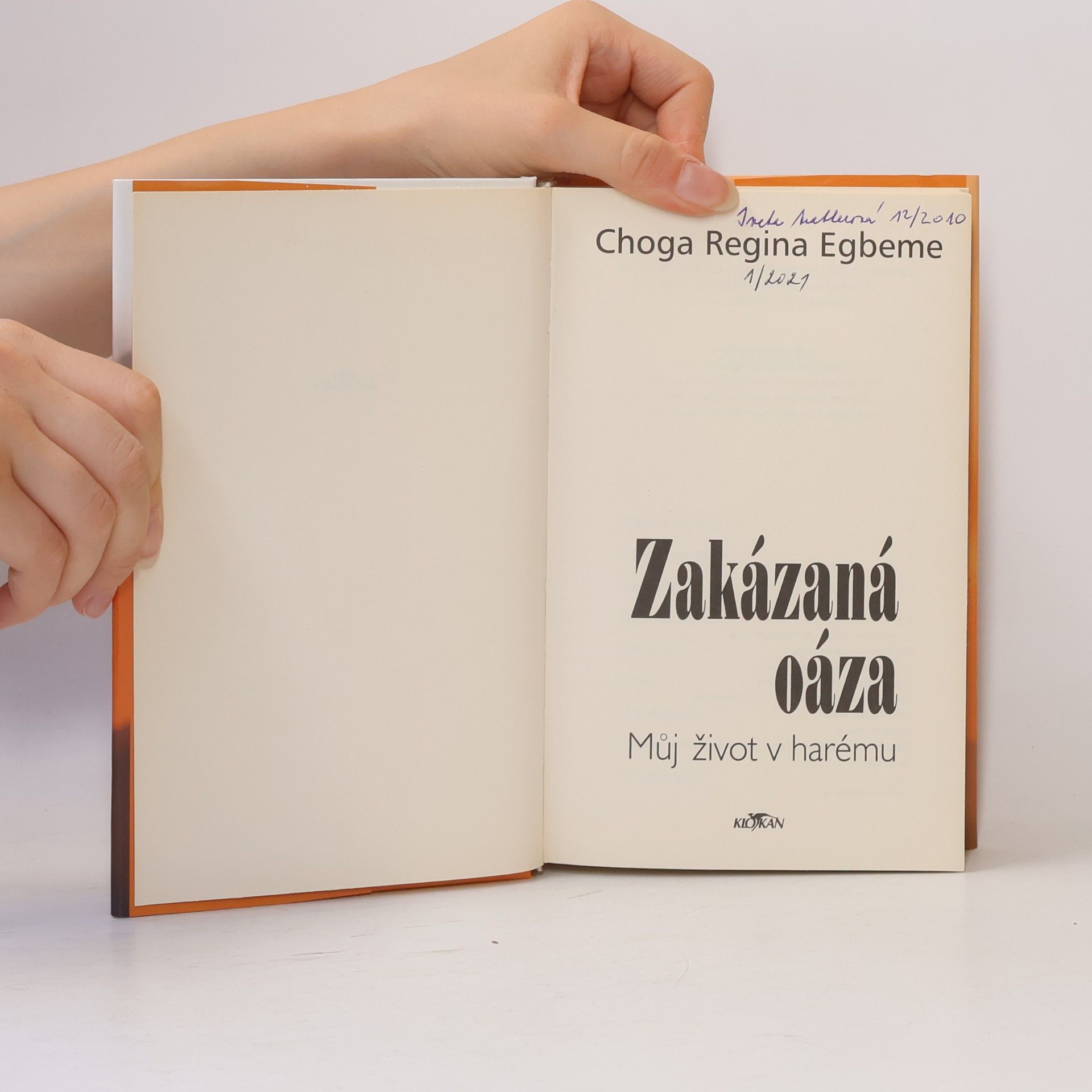 Choga Regina Egbeme Zakázaná oáza : můj život v harému