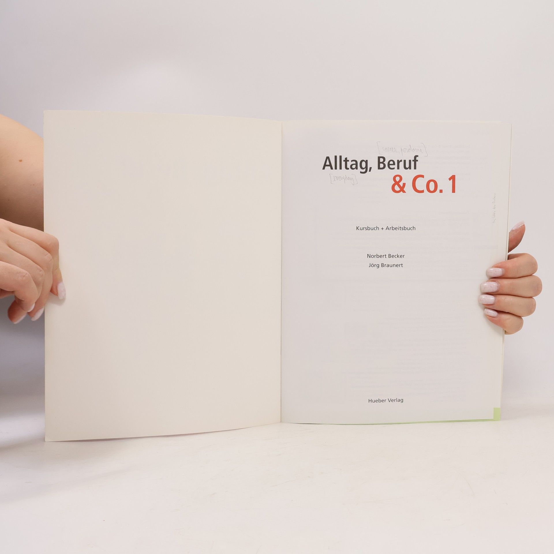 Norbert M. Becker Alltag, Beruf & Co. : Kursbuch + Arbeitsbuch. 1
