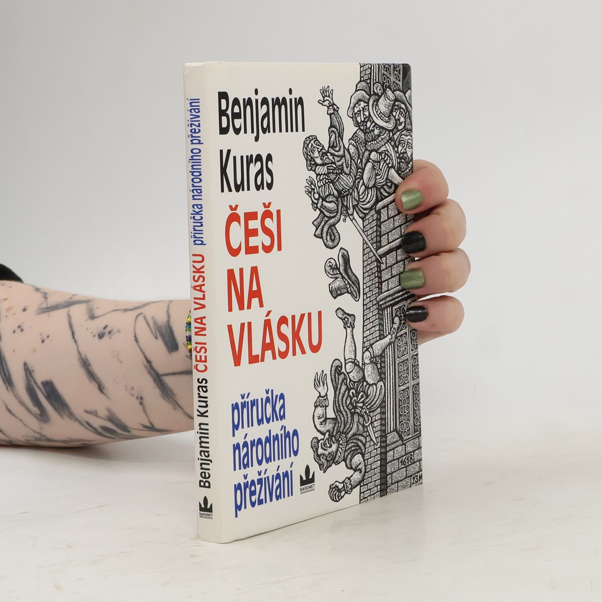 Benjamin Kuras Češi na vlásku: Příručka národního přežívání