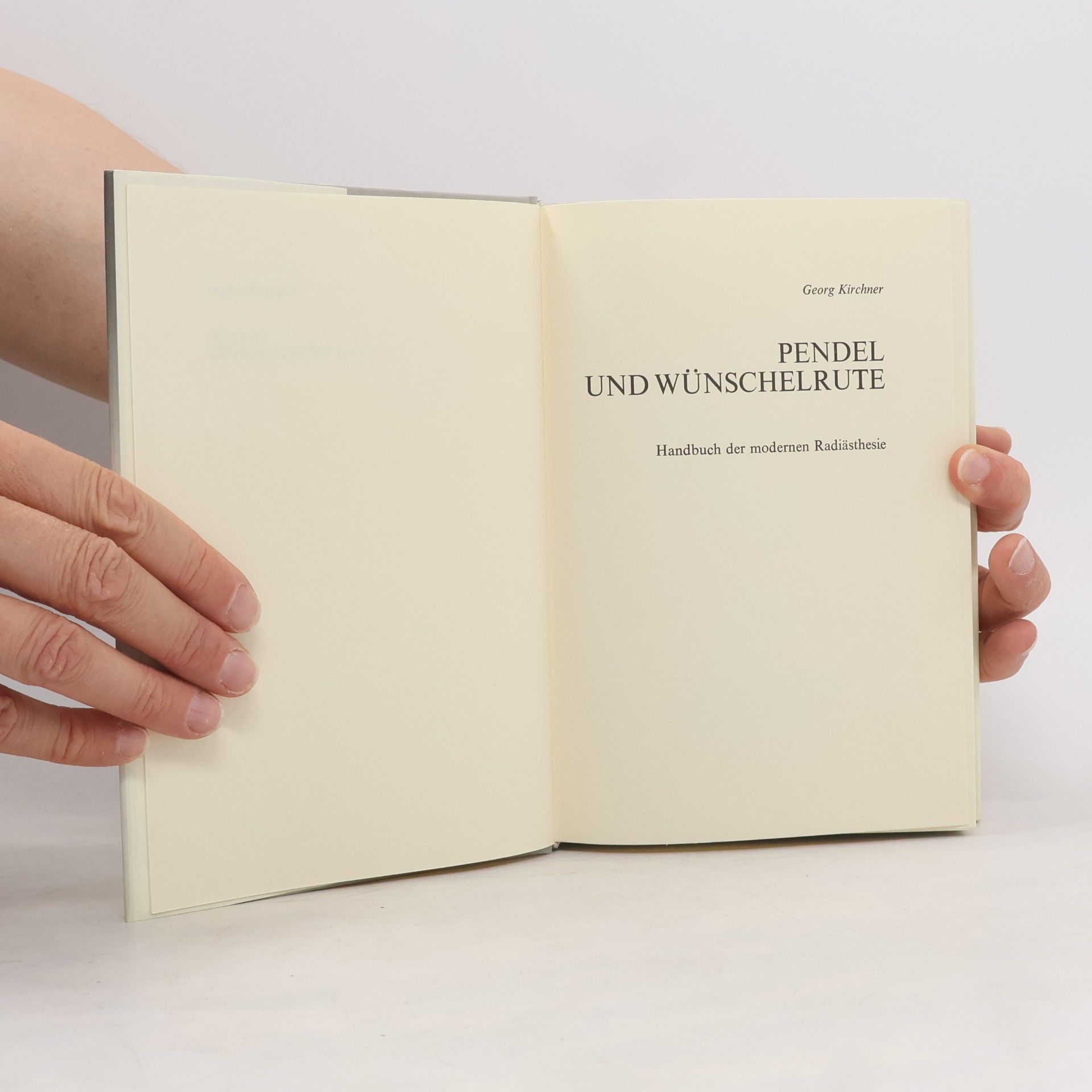 Georg Kirchner Pendel und Wünschelrute