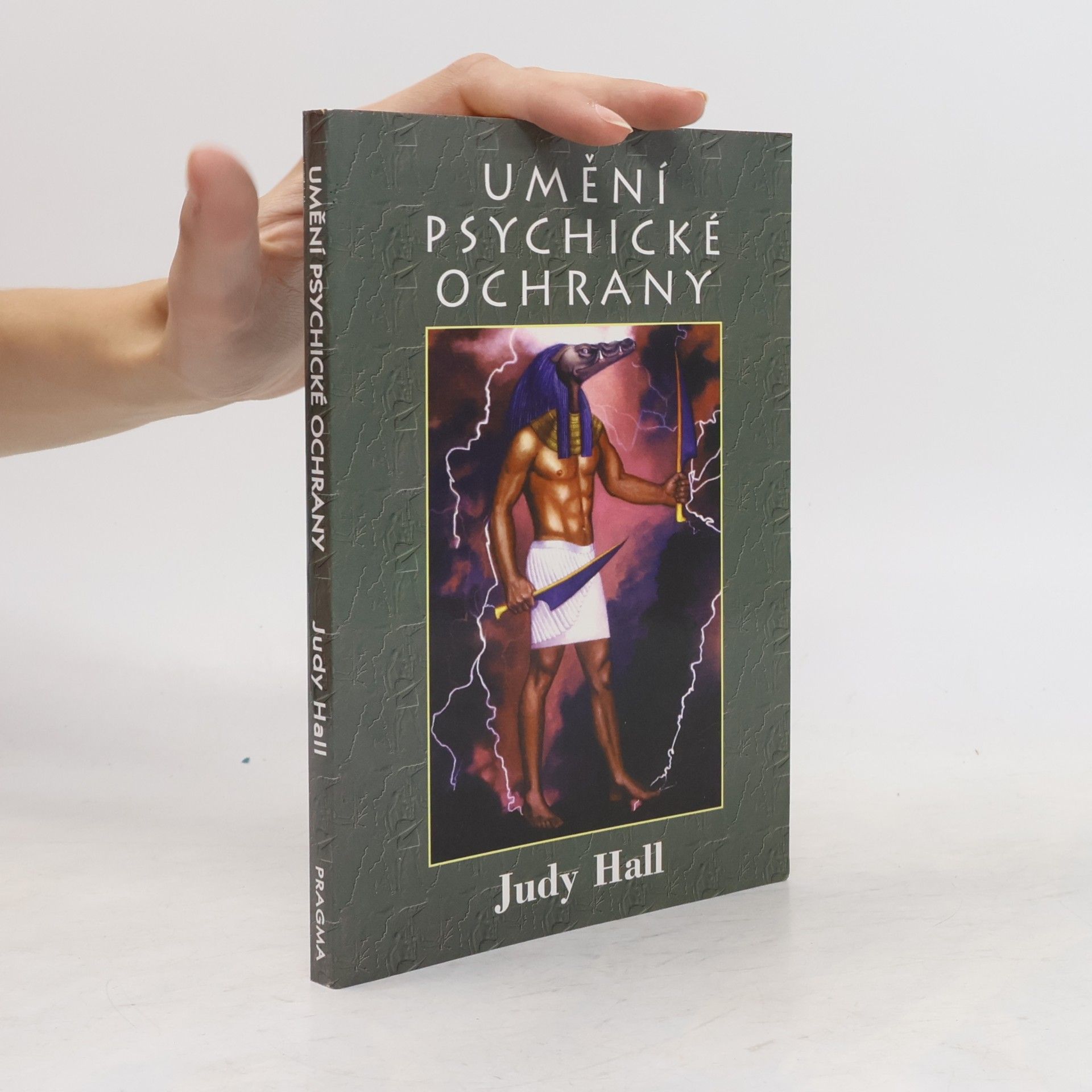 Judy Hall Umění psychické ochrany