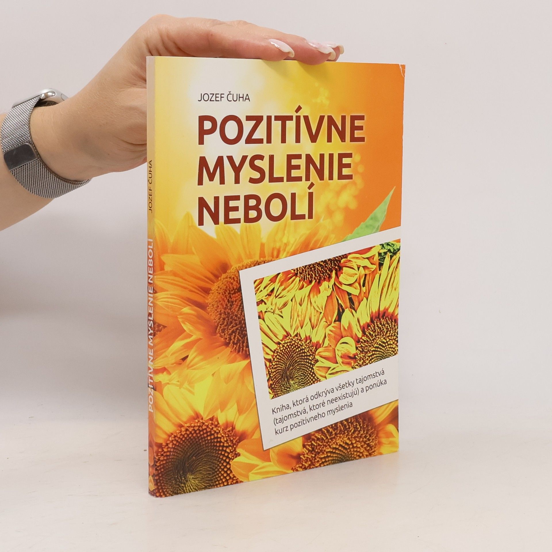 Jozef Čuha Pozitívne myslenie nebolí
