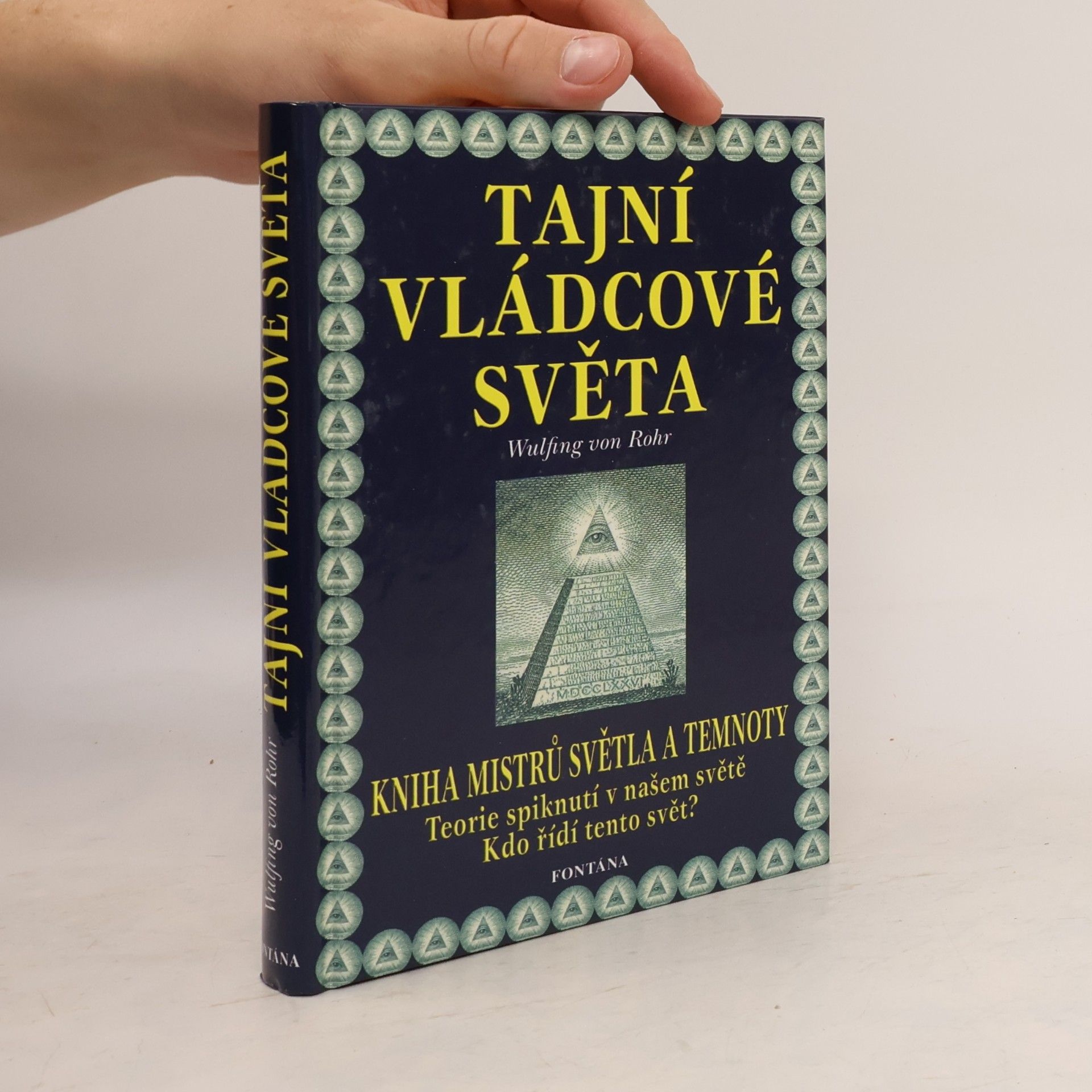 Wulfing von Rohr Tajní vládcové světa. Kniha mistrů světla a temnoty