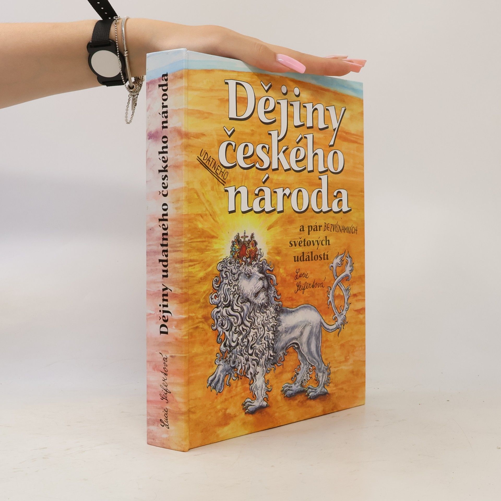Lucie Seifertová Dějiny udatného českého národa a pár bezvýznamných světových událostí (pop-up leporelo)