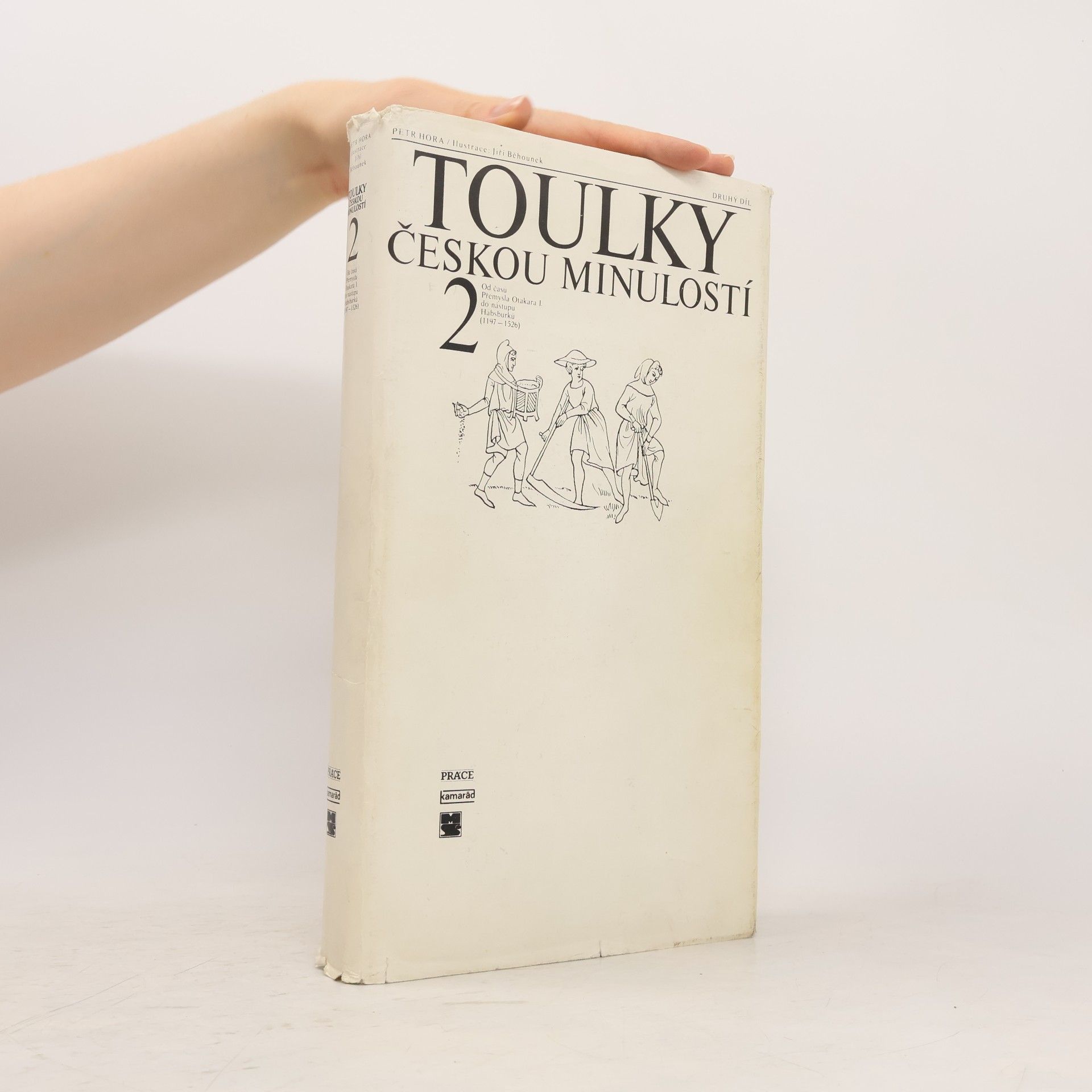 Petr Hořejš Toulky českou minulostí 2