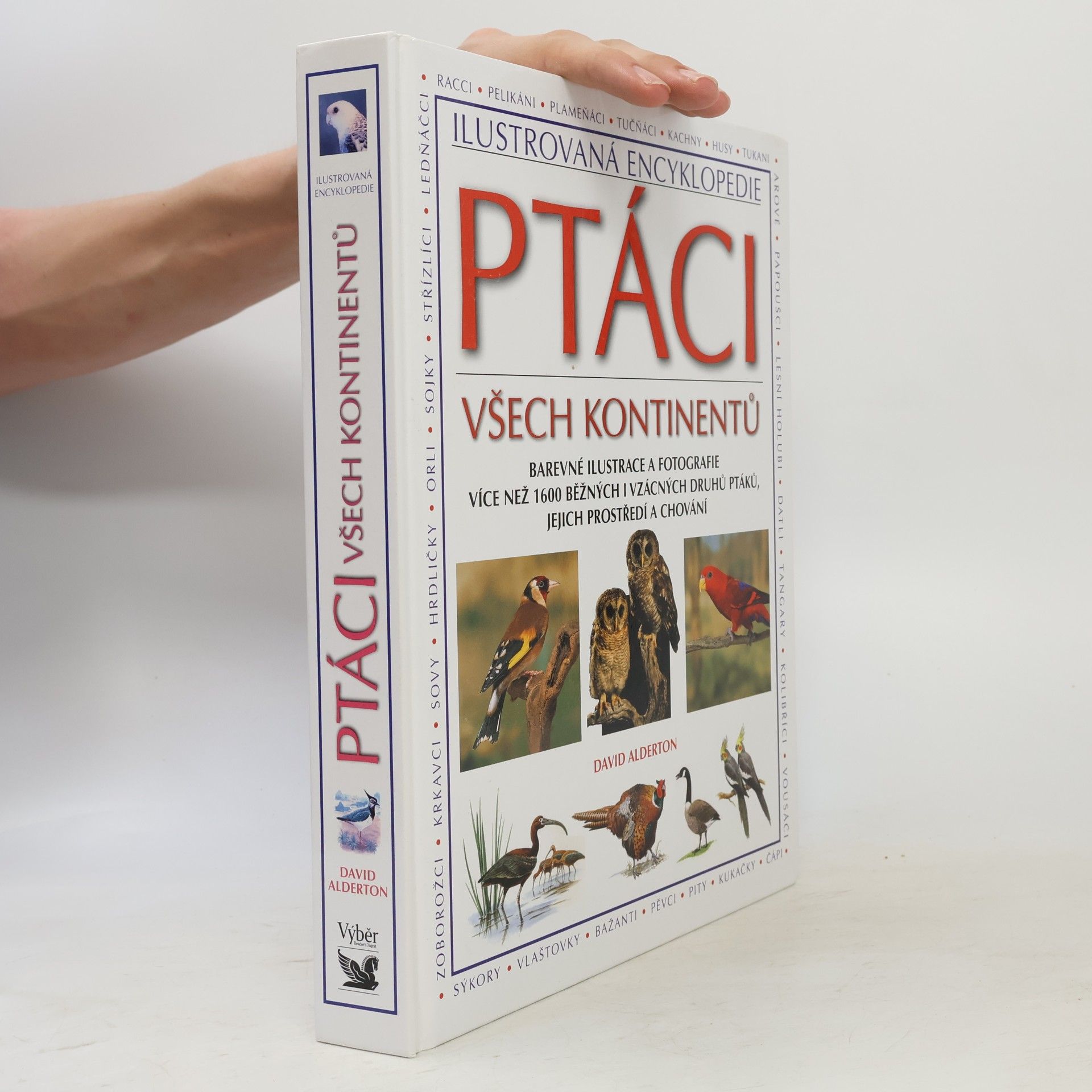 Peter Barrett Ptáci všech kontinentů. Barevné ilustrace a fotografie více než 1600 běžných i vzácných druhů ptáků, jejich prostředí a chování