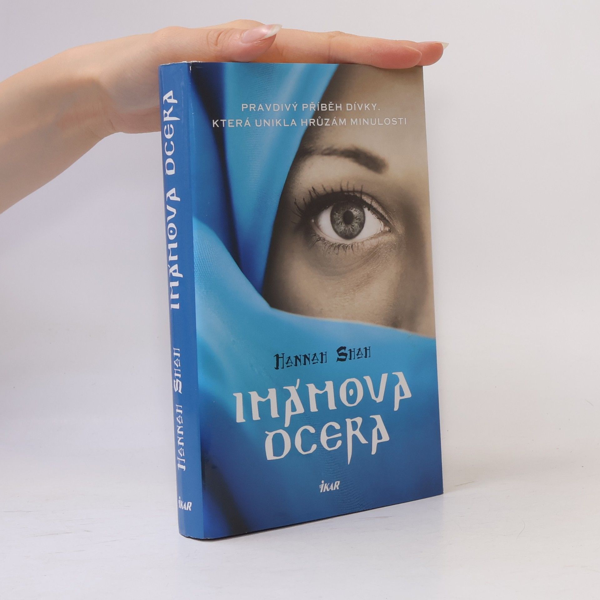 Hannah Shah Imámova dcera : pravdivý příběh dívky, která unikla hrůzám minulosti