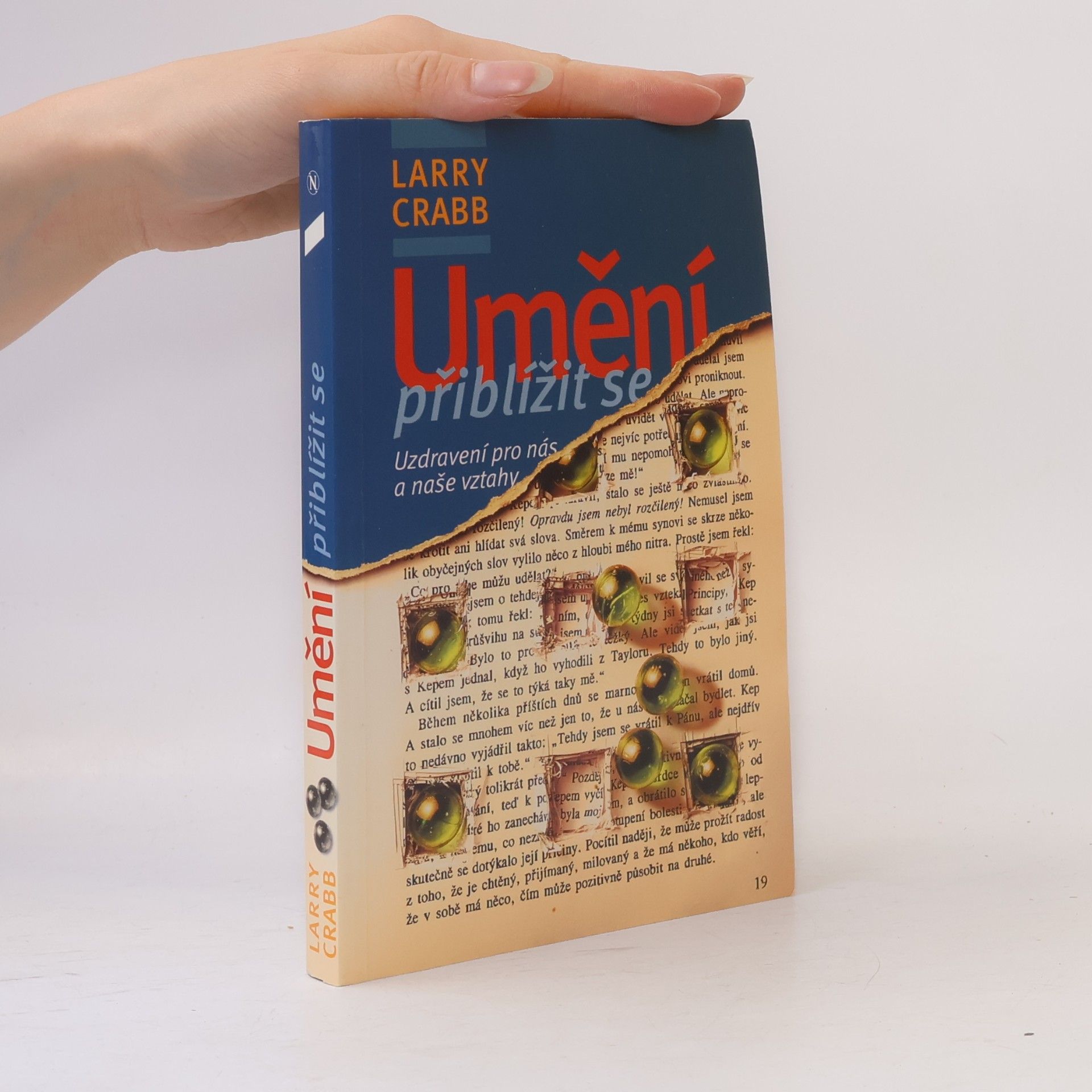 Larry Crabb Umění přiblížit se : uzdravení pro nás a naše vztahy
