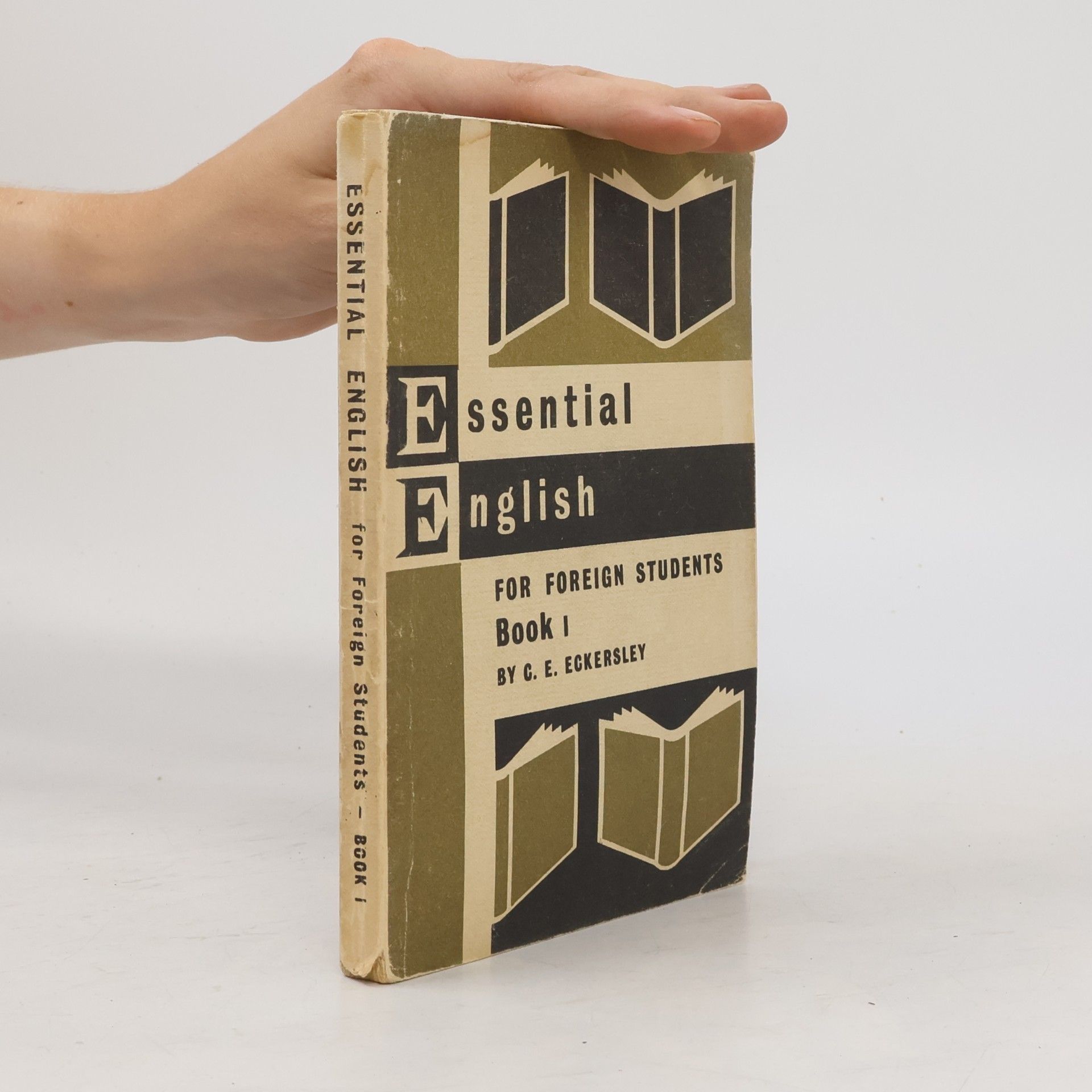 C. E. Eckersley Essential English. For Foreign Students. Book 1