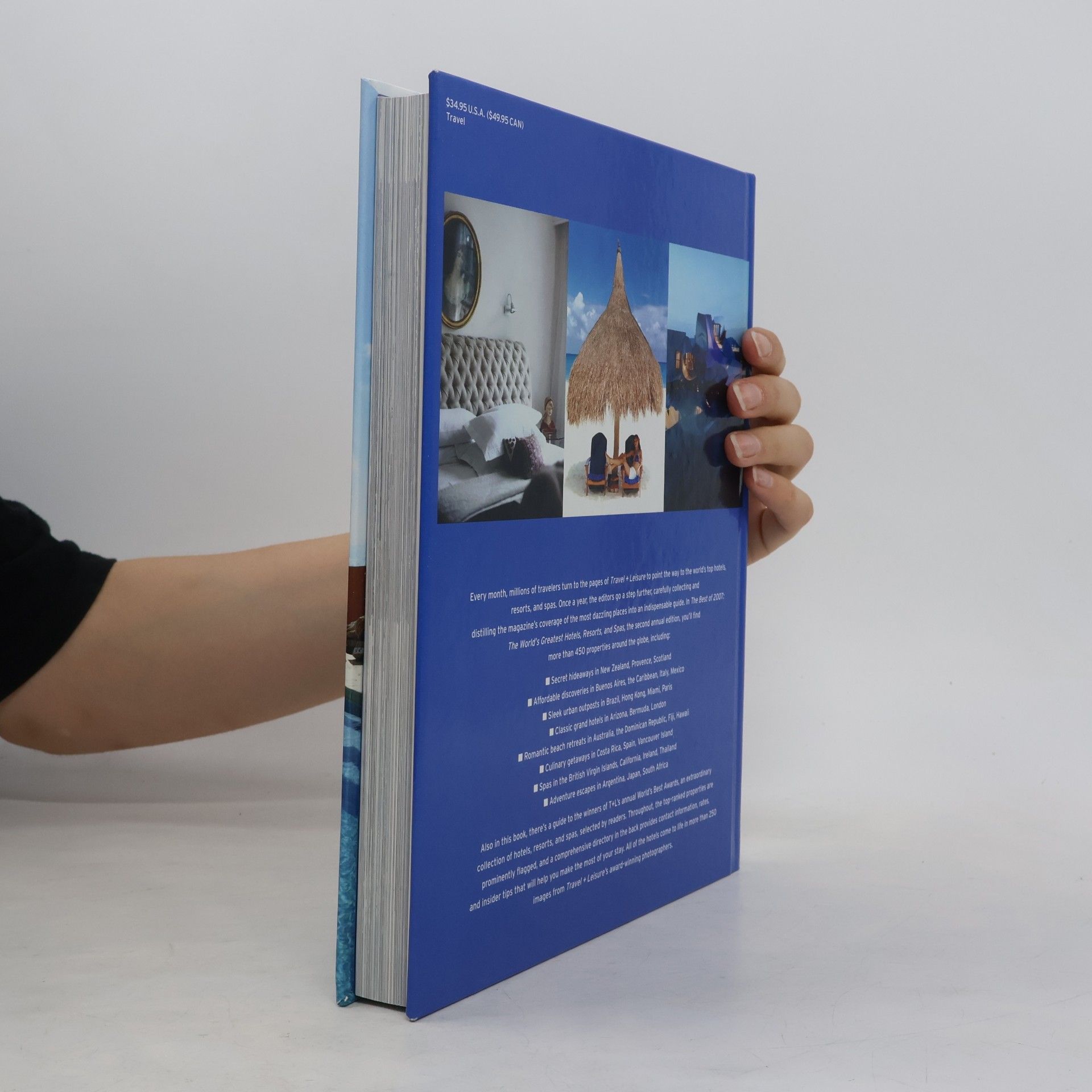Laura Begley Travel + Leisure - 2007: The World's Greatest Hotels, Resorts, And Spas