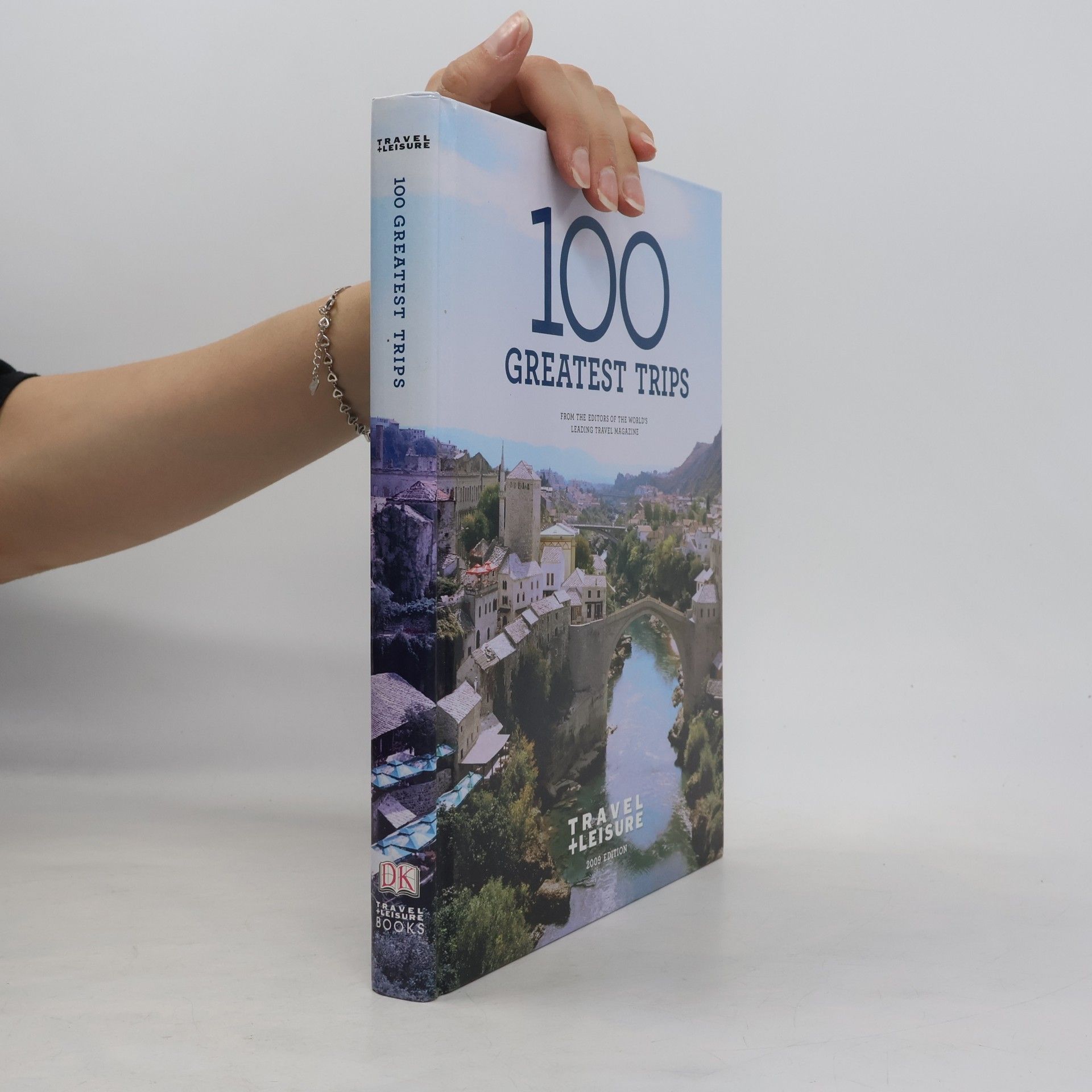 Travel and Leisure Magazine Travel + Leisure: 100 Greatest Trips