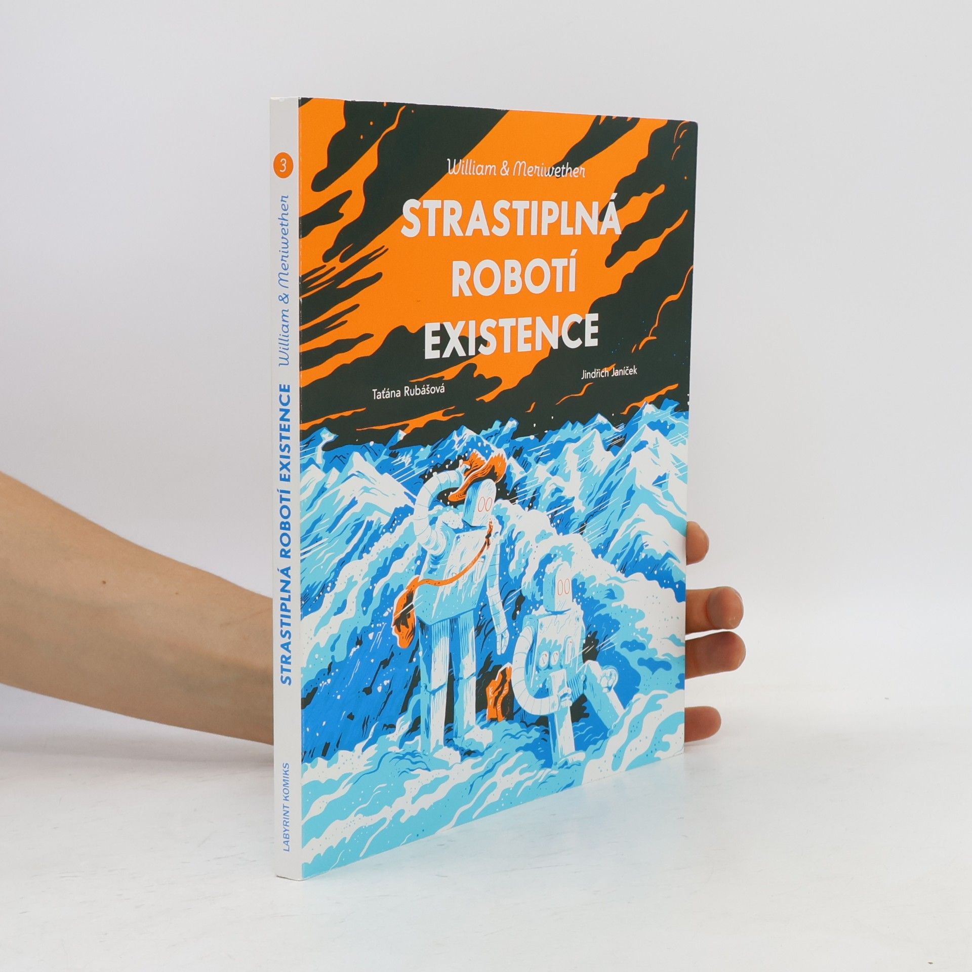 William & Meriwether 3 - Strastiplná robotí existence