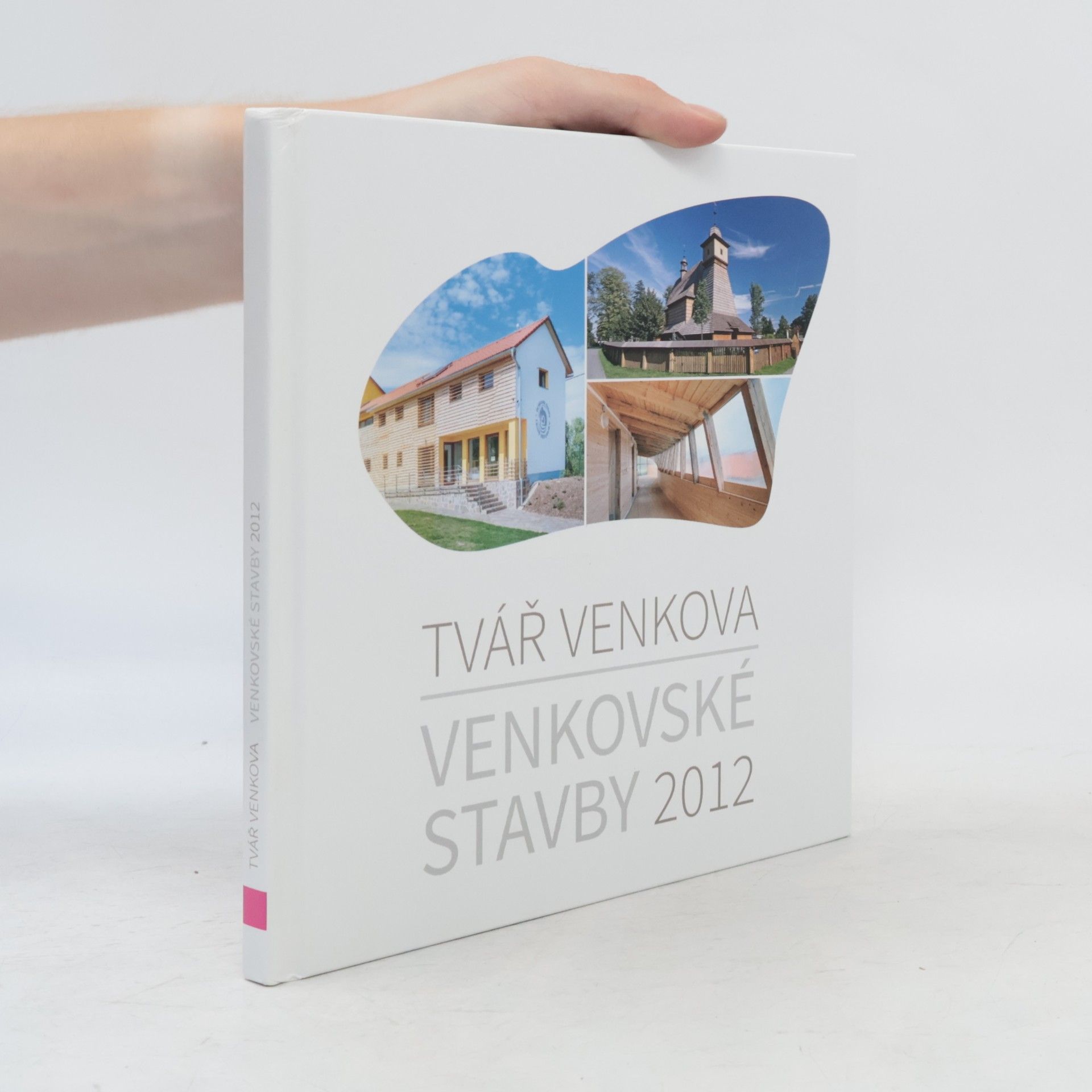 Pavel Bureš Venkovské stavby 2012 : tvář venkova