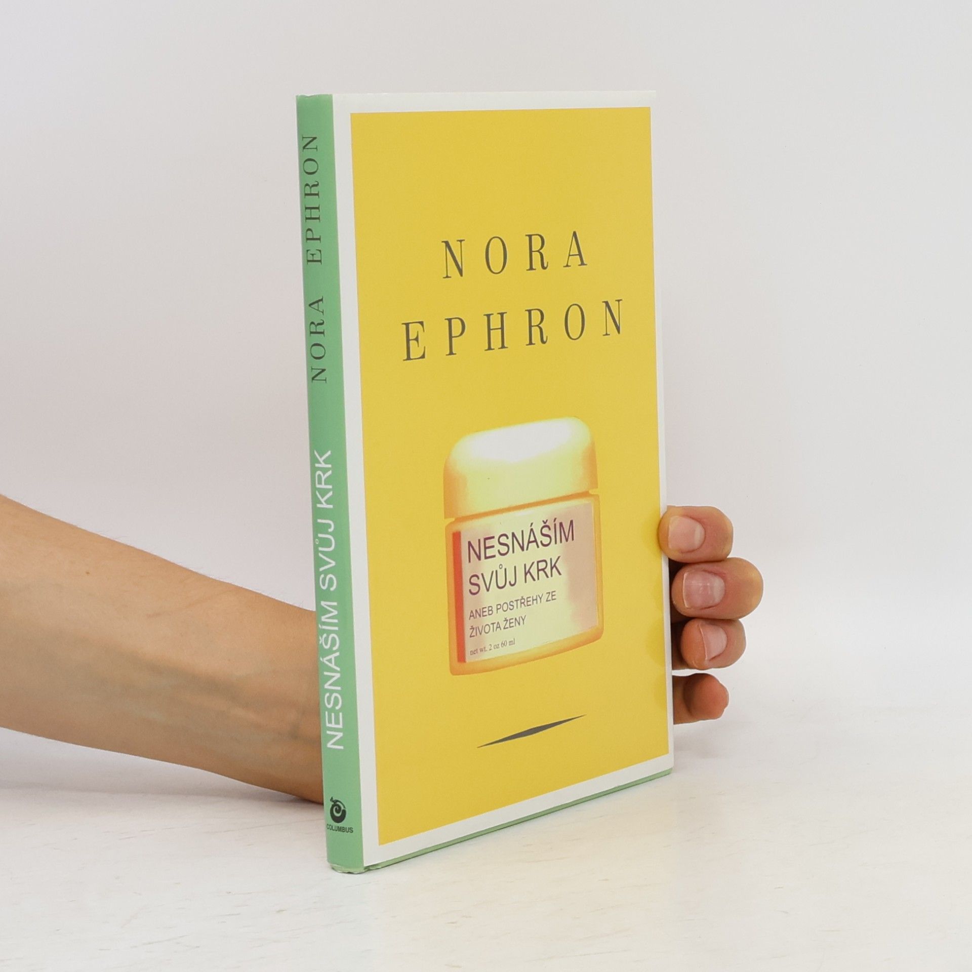 Nora Ephron Nesnáším svůj krk, aneb, Postřehy ze života ženy