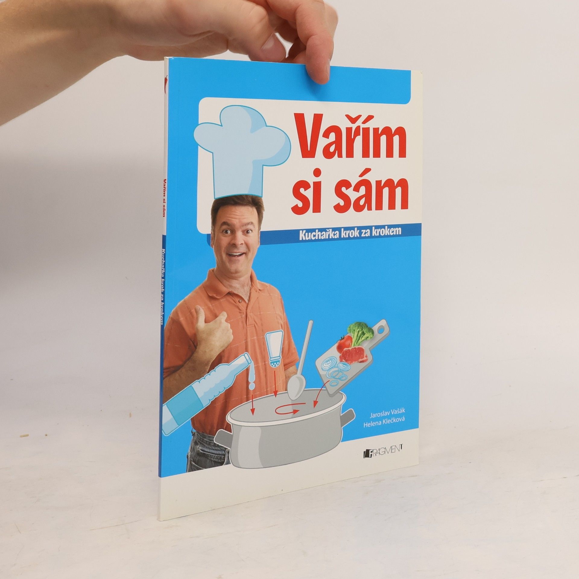 Vařím si sám - kuchařka krok za krokem