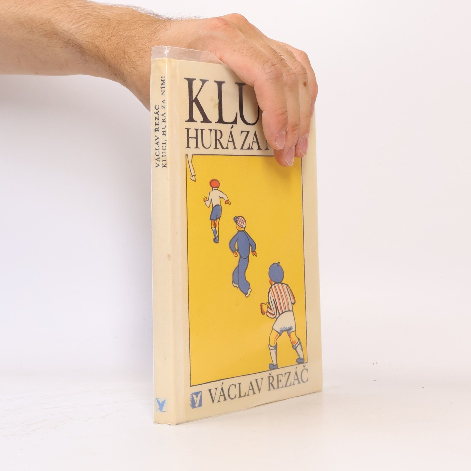 Václav Řezáč Kluci, hurá za ním!