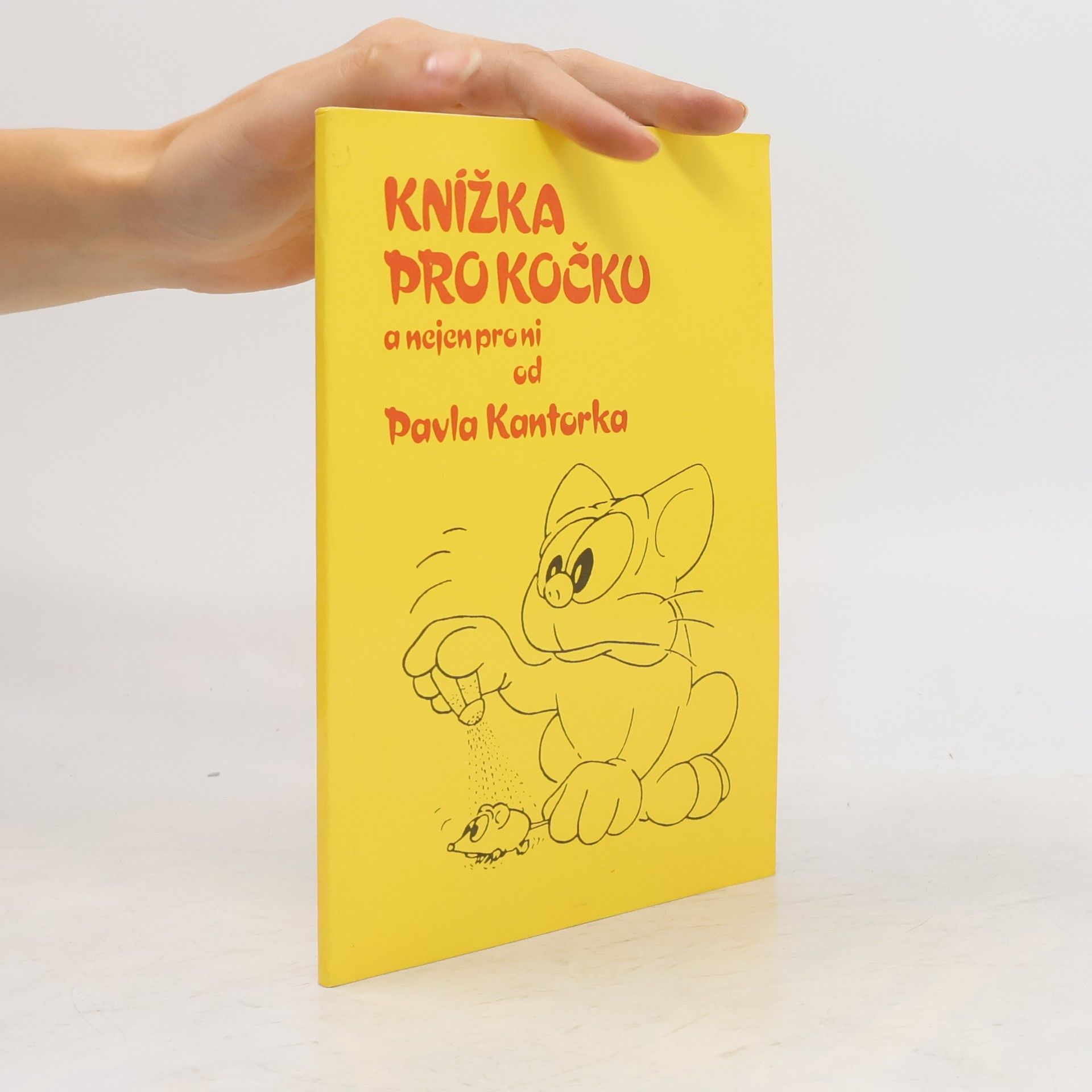 Pavel Kantorek Knížka pro kočku a nejen pro ni