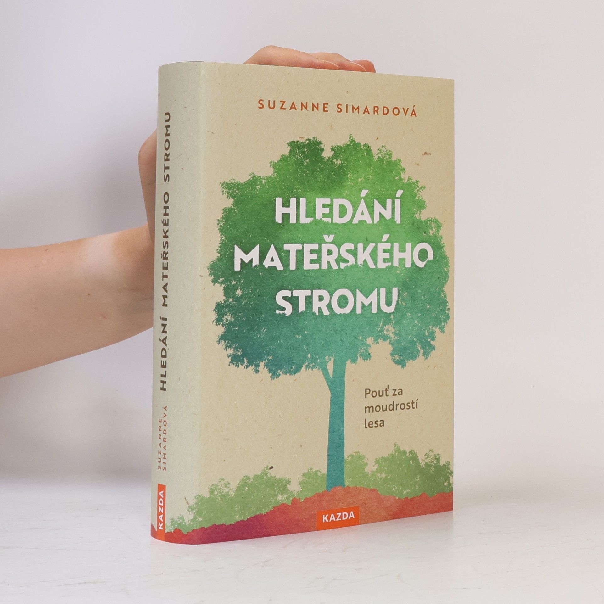 Suzanne Simard Hledání mateřského stromu