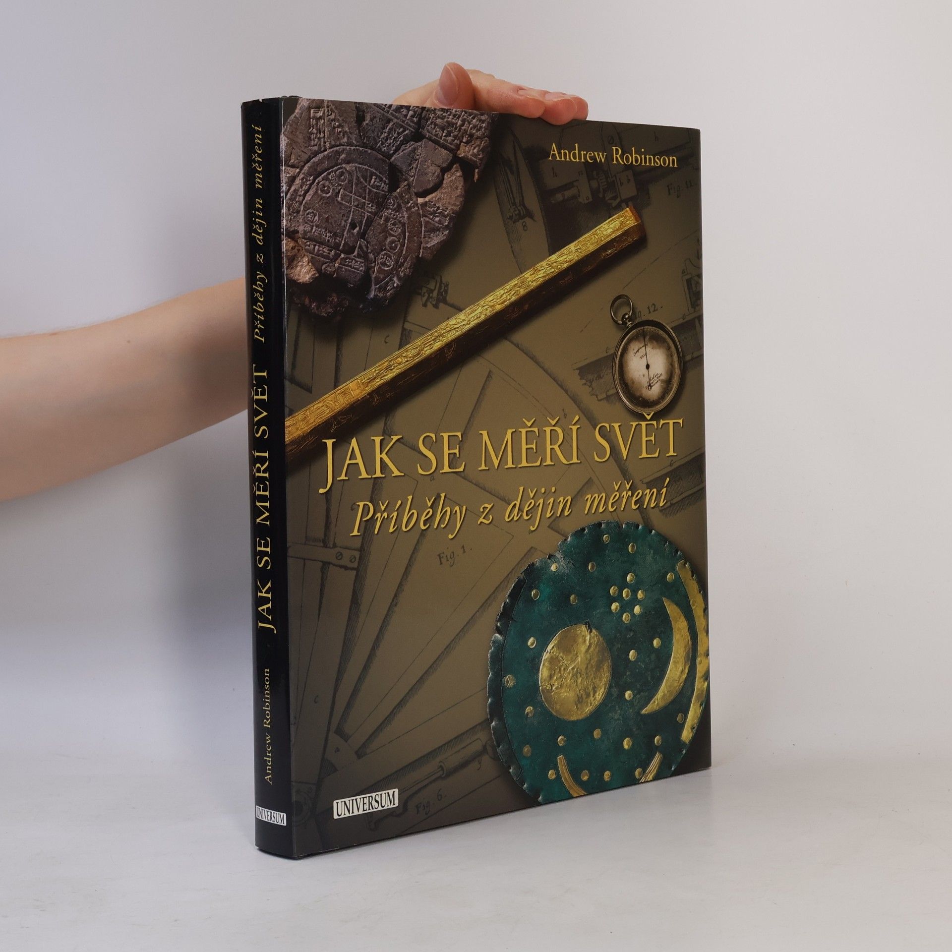 Andrew J. Robinson Jak se měří svět: Příběhy z dějin měření