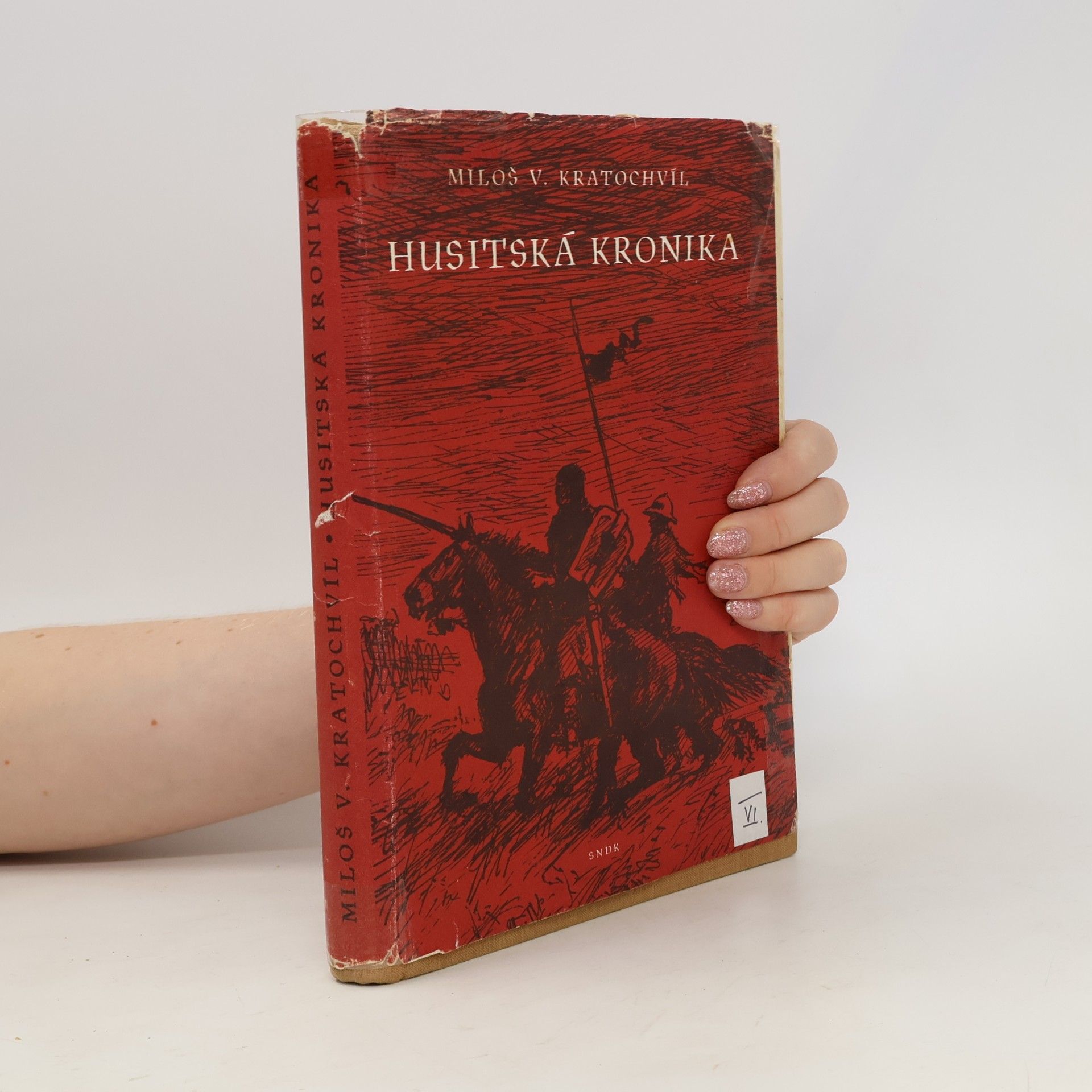 Miloš Václav Kratochvíl Husitská kronika