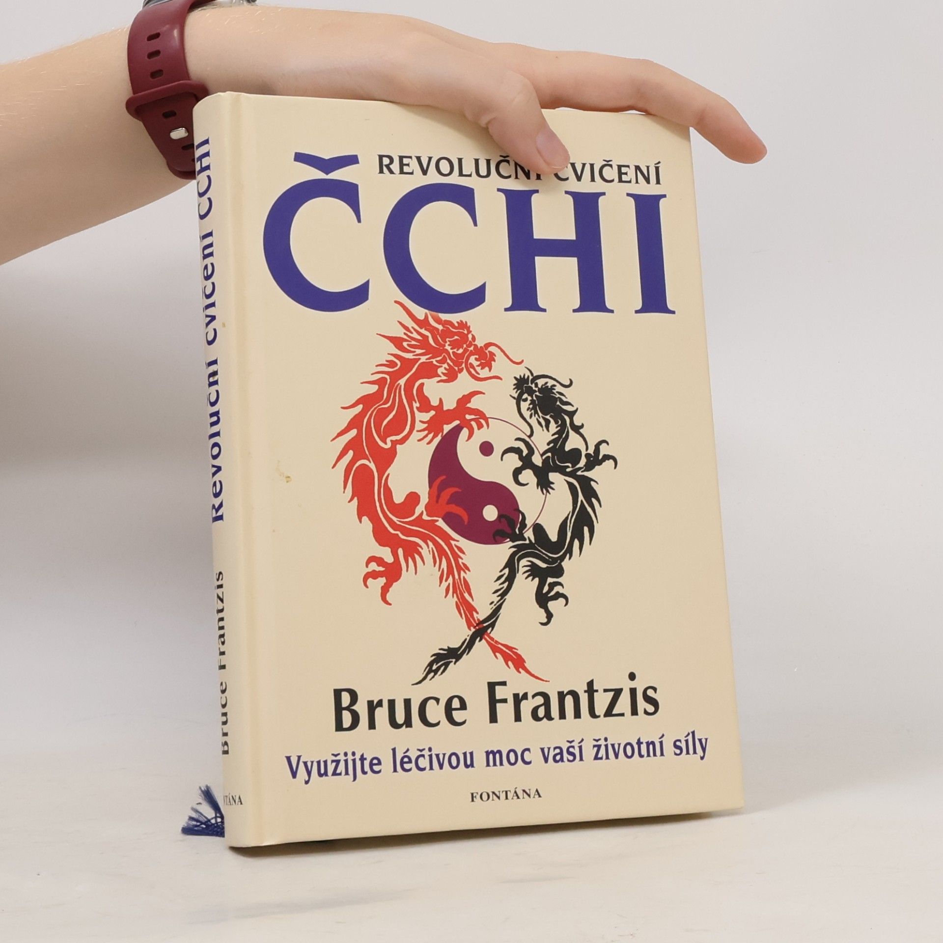 Bruce Kumar Frantzis Revoluční cvičení čchi