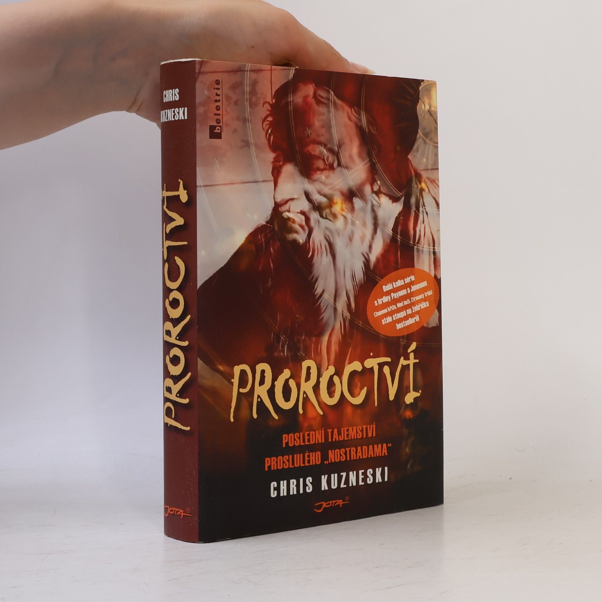 Chris Kuzneski Proroctví : Poslední tajemství proslulého "Nostradama"