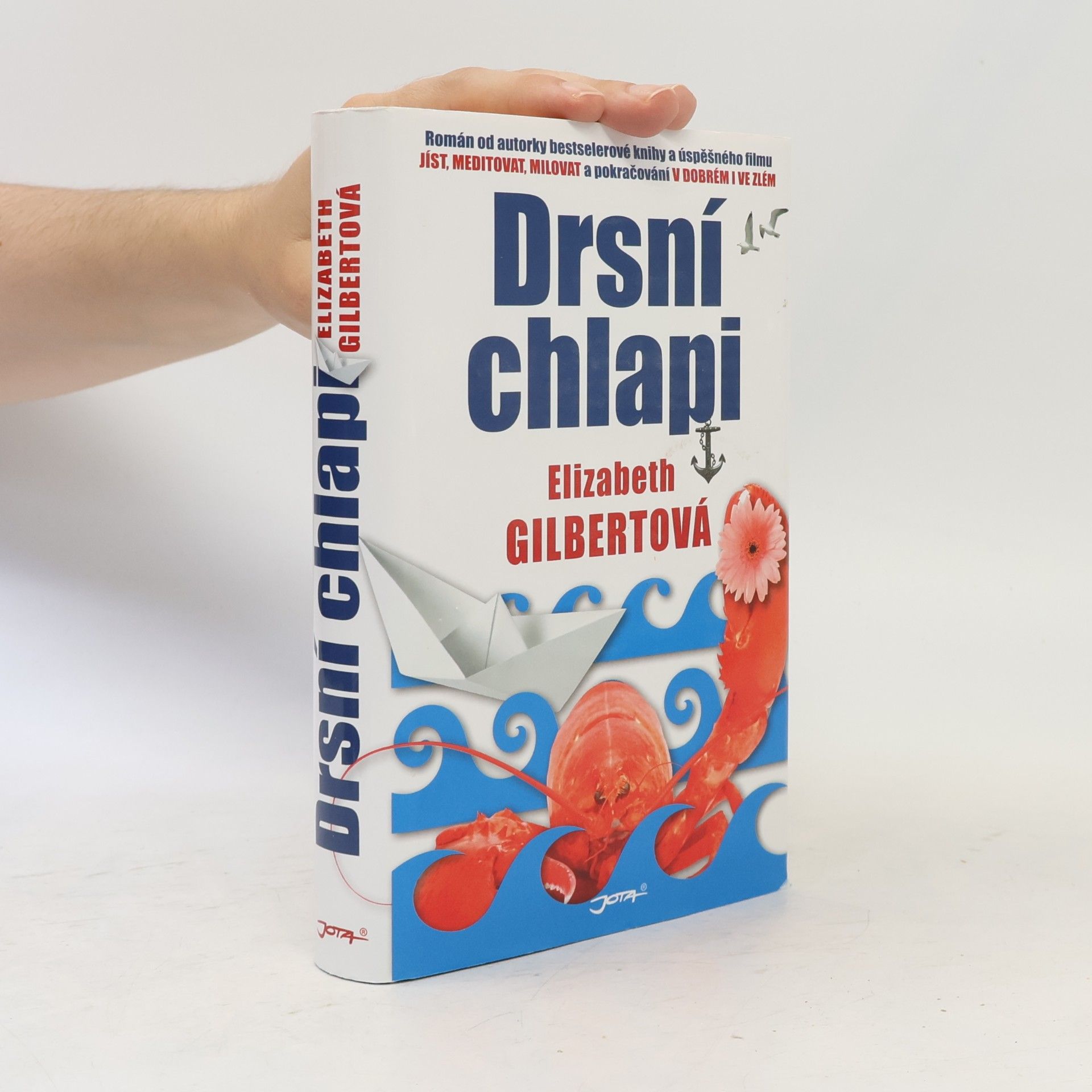Elizabeth Gilbertová Drsní chlapi