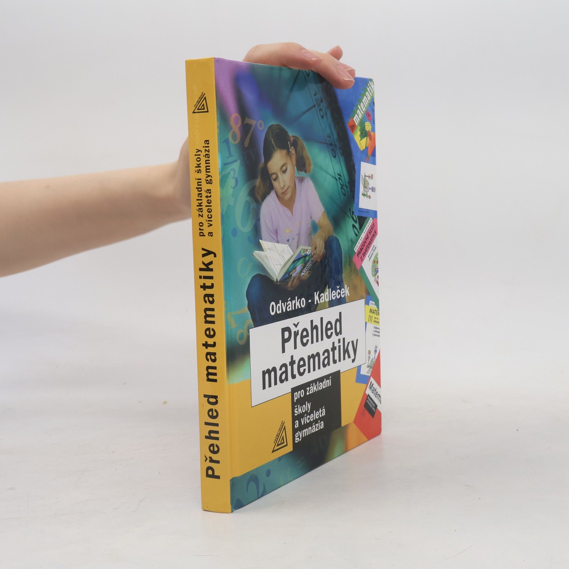 Jiří Kadleček Přehled matematiky pro základní školy a víceletá gymnázia