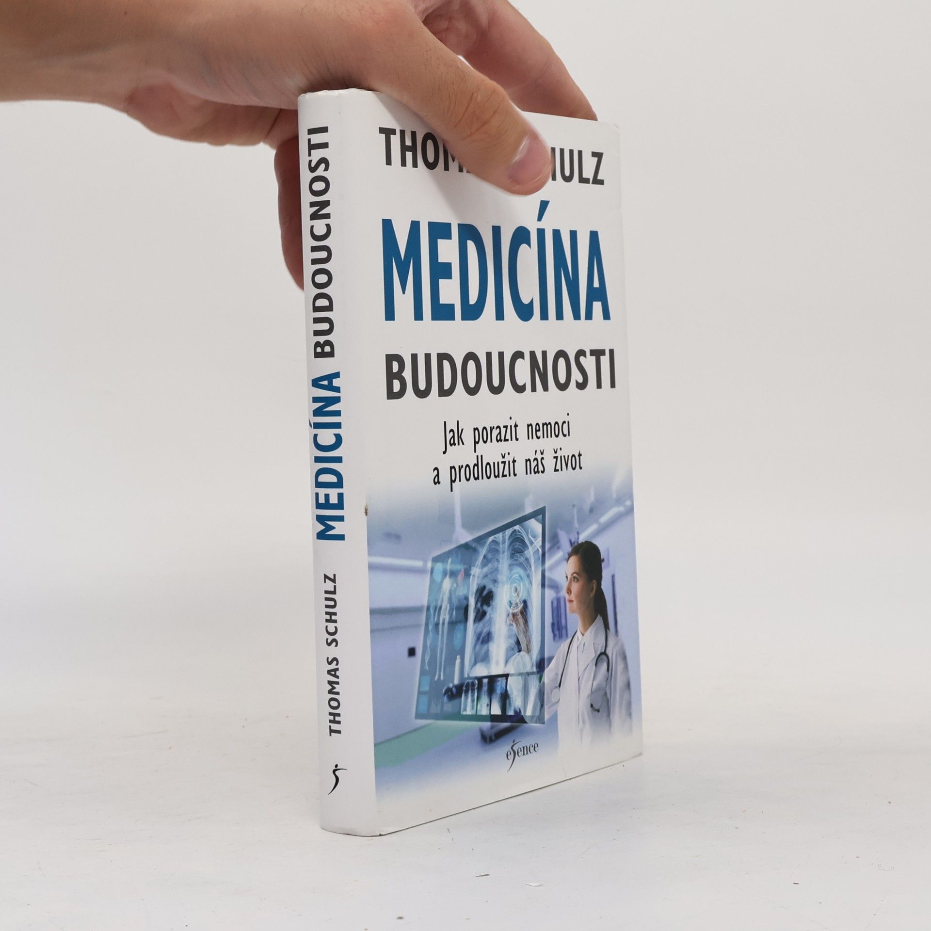 Thomas Schulz Medicína budoucnosti. Jak porazit nemoci a prodloužit náš život