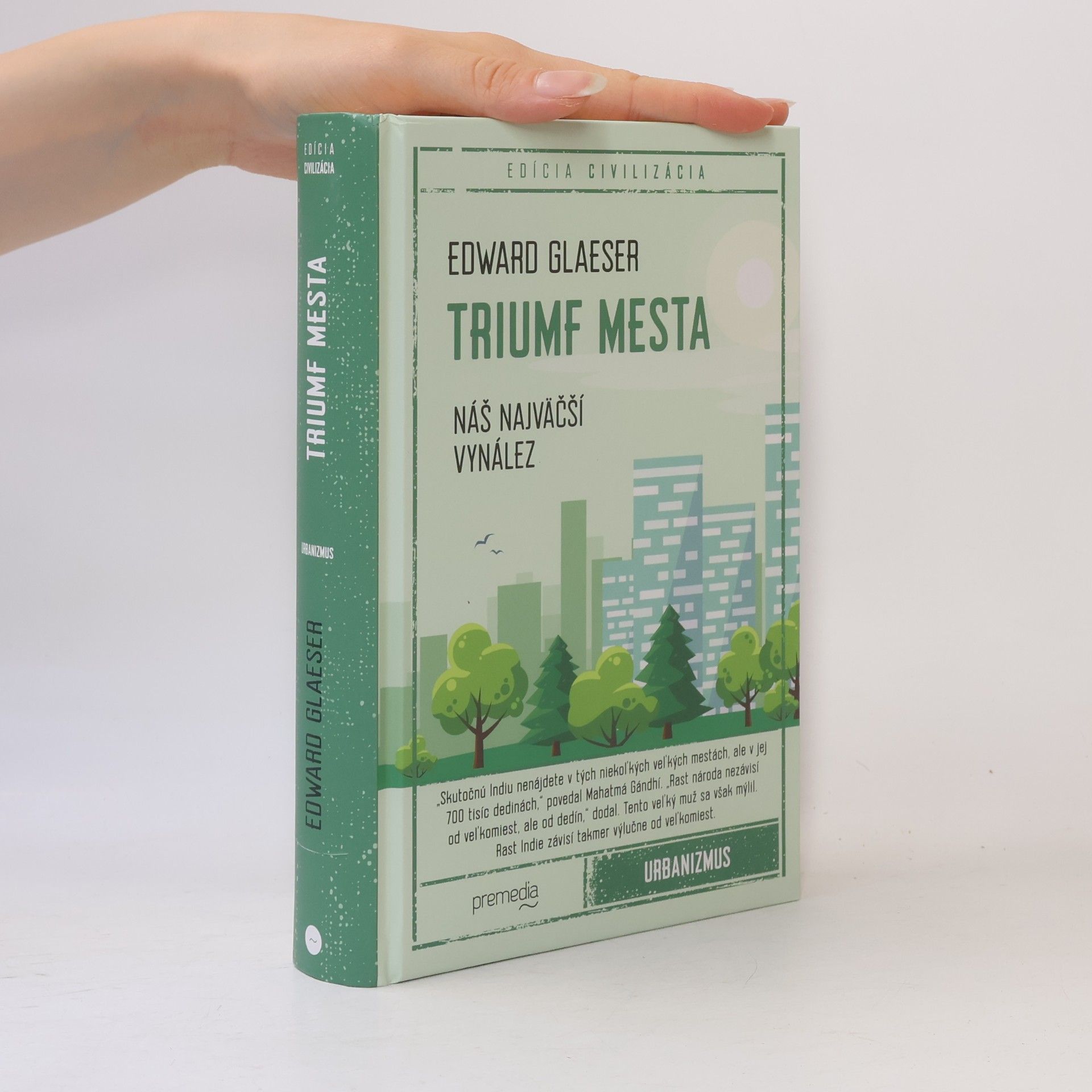 Edward Glaeser Triumf mesta. Náš najväčší vynález
