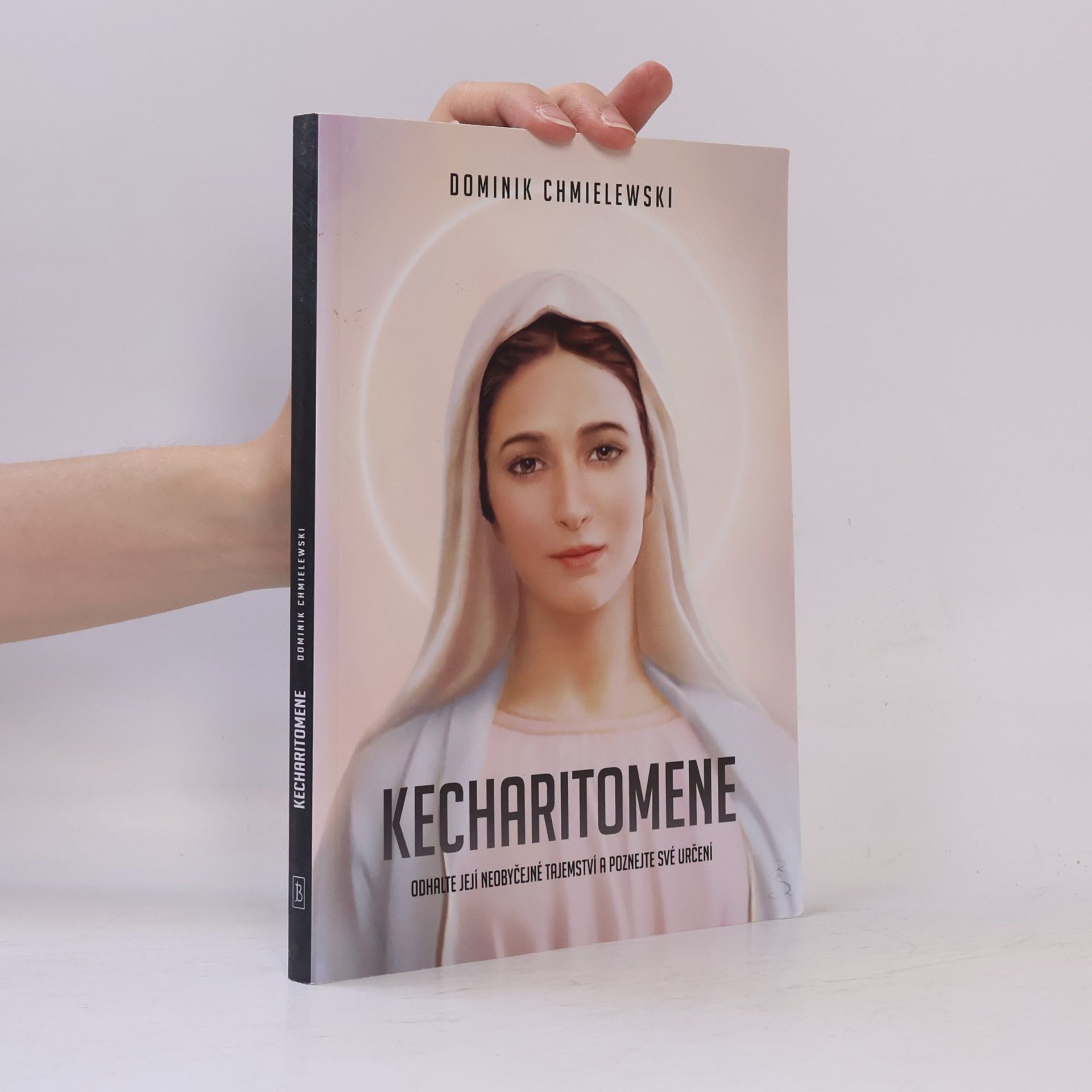 Dominik Chmielewski Kecharitomene : odhalte její neobyčejné tajemství a poznejte své určení!