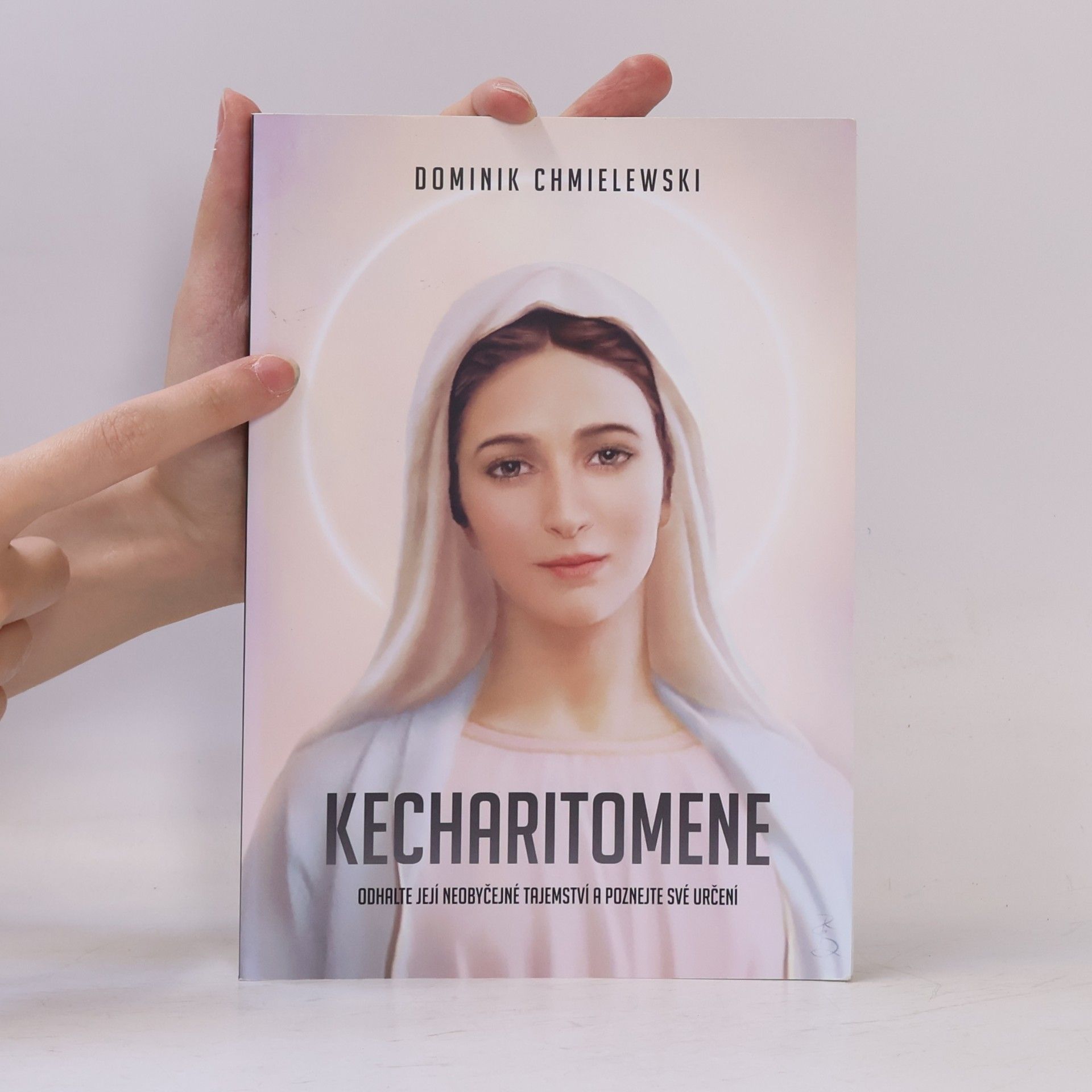Dominik Chmielewski Kecharitomene : odhalte její neobyčejné tajemství a poznejte své určení!
