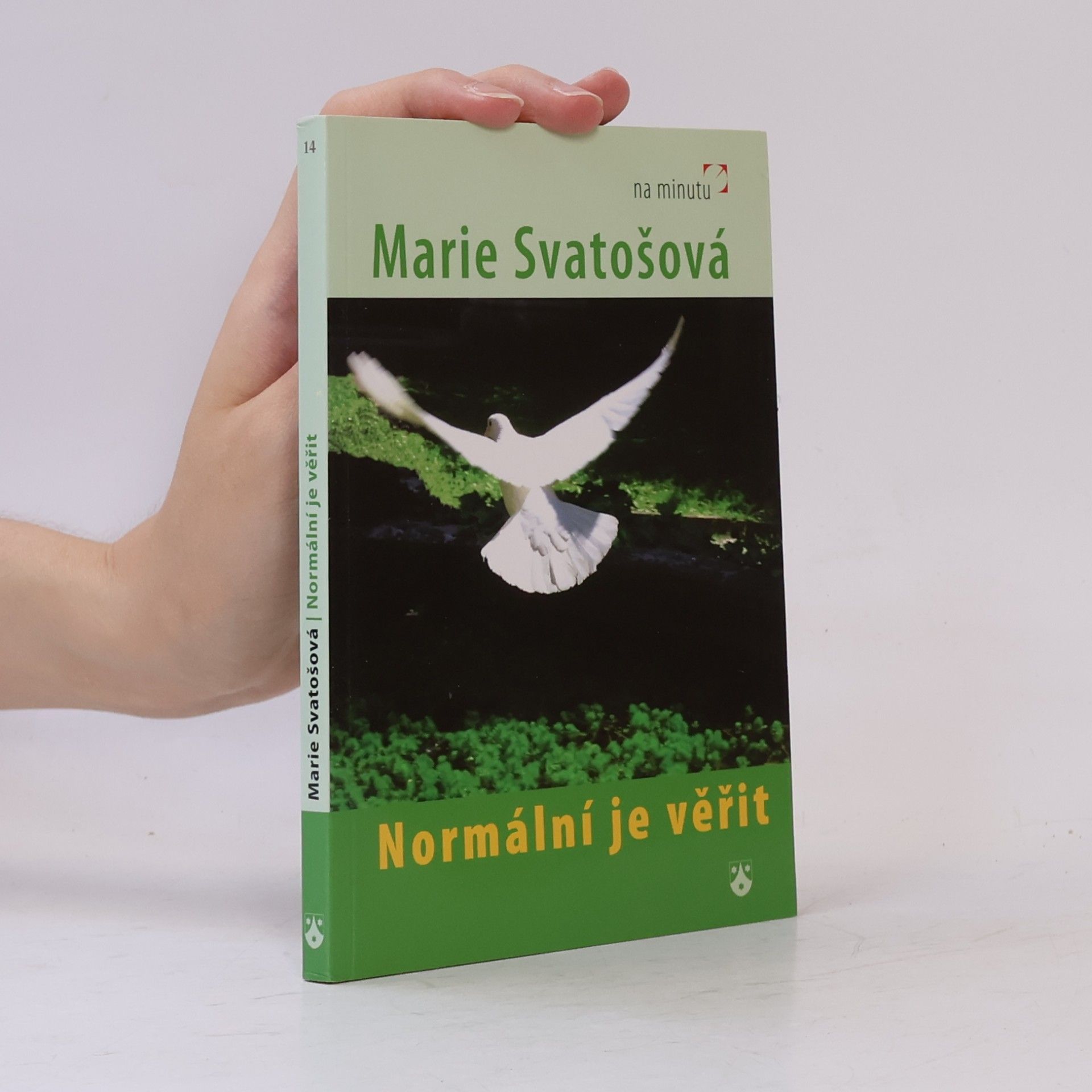Normální je věřit