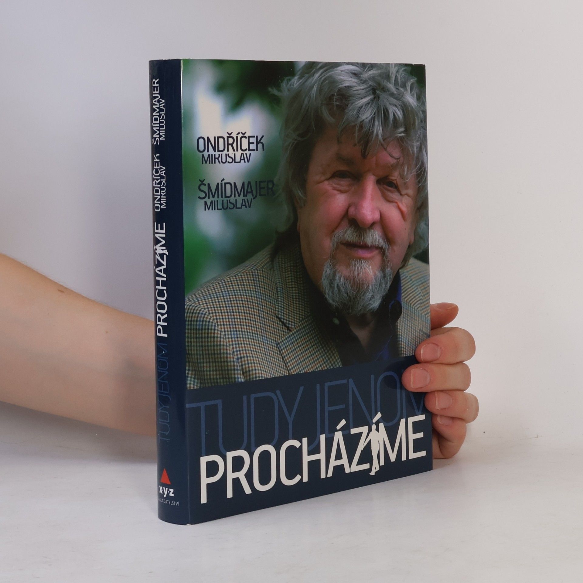 Miloslav Šmídmajer Tudy jenom procházíme