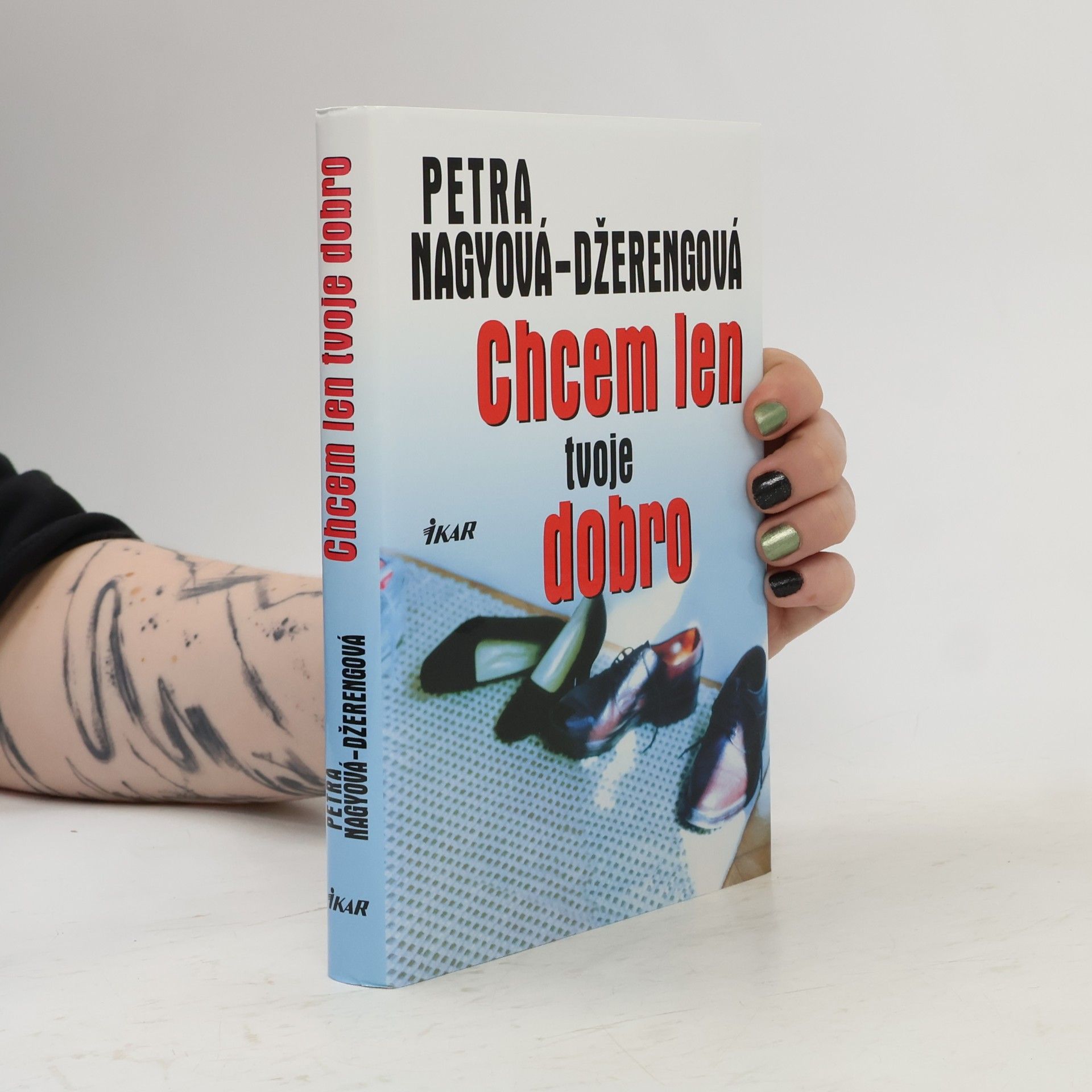 Petra Nagyová Džerengová Chcem len tvoje dobro