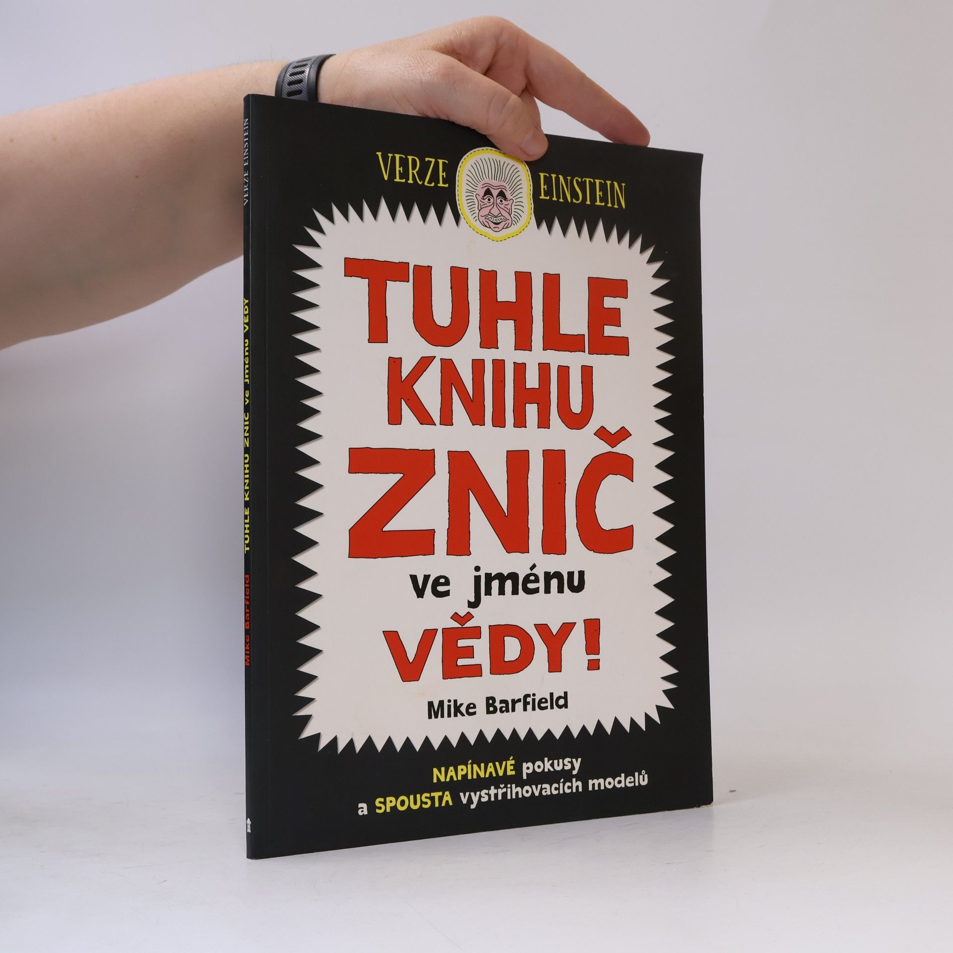 Mike Barfield Tuhle knihu znič ve jménu vědy: Verze Einstein
