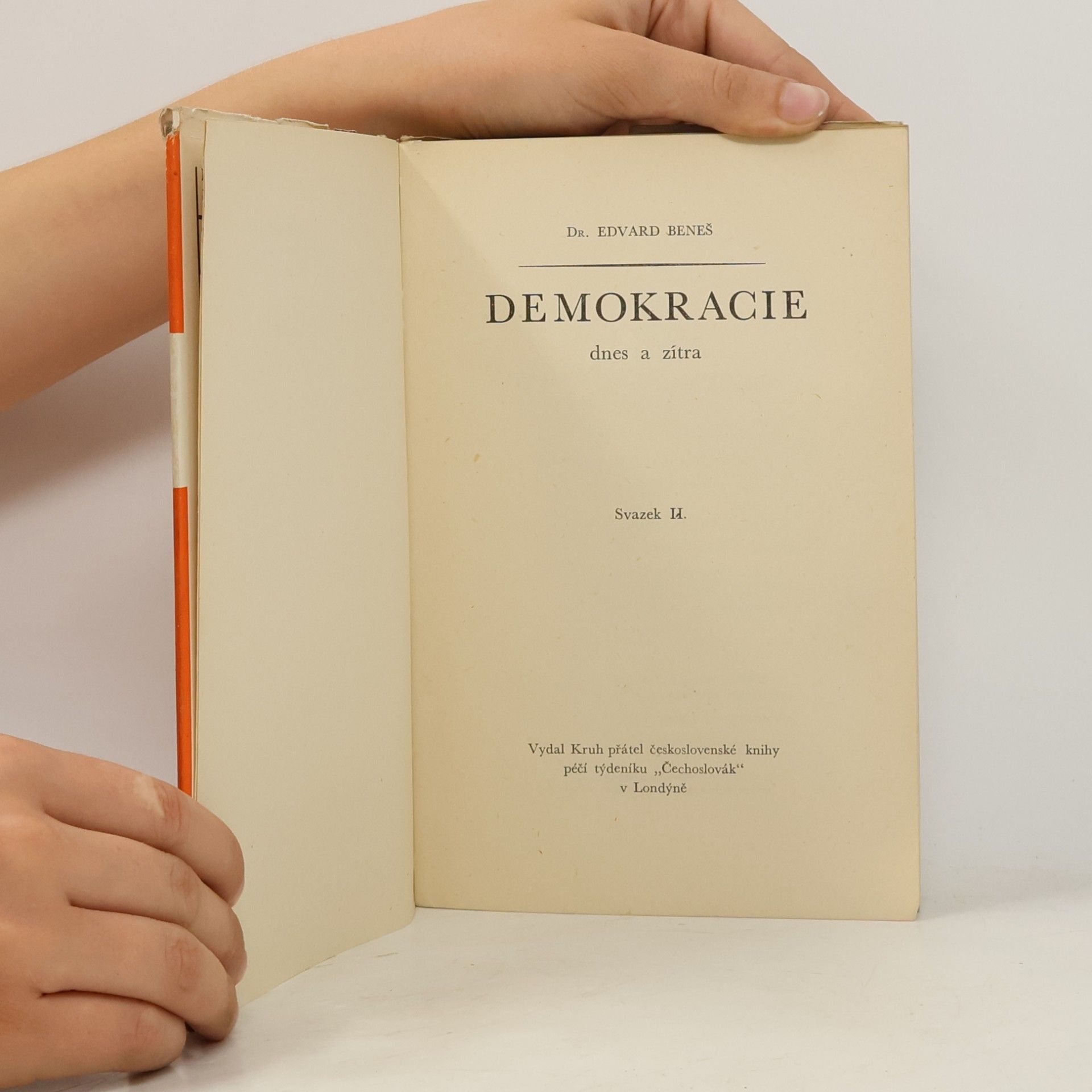 Edvard Beneš Demokracie dnes a zítra II