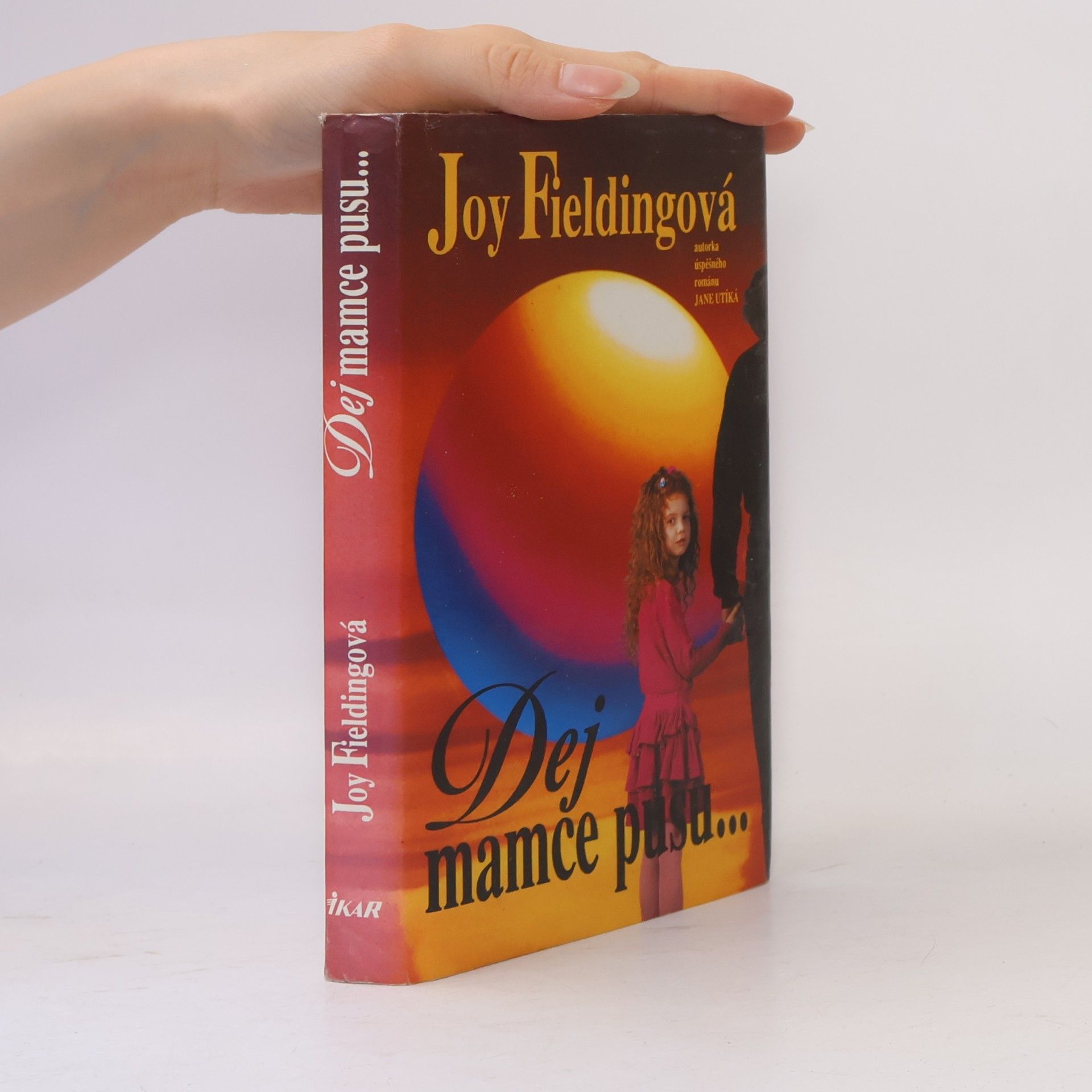 Joy Fielding Dej mamce pusu...