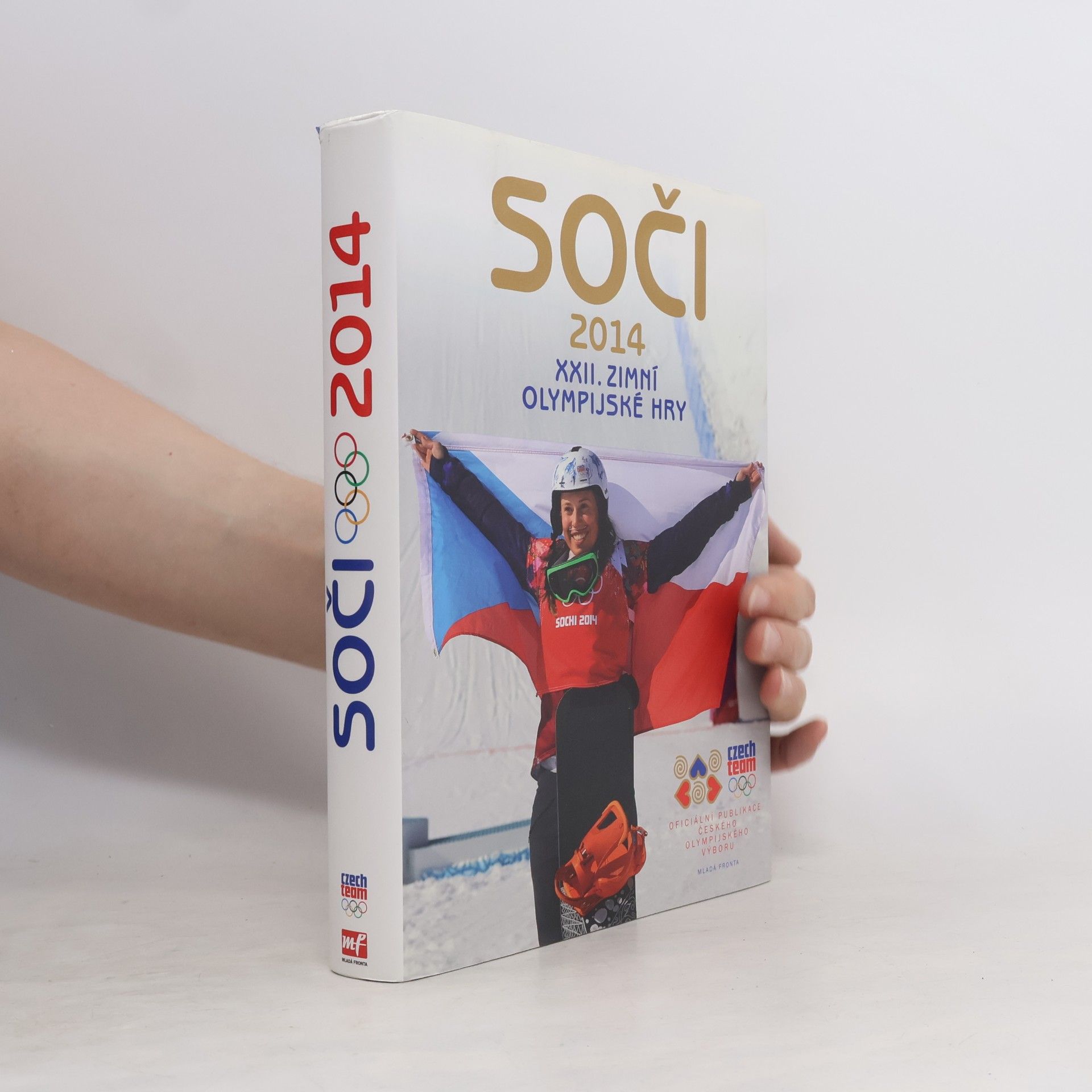 Autorenkollektiv Soči 2014. XXII. zimní olympijské hry. Oficiální publikace Českého olympijského výboru