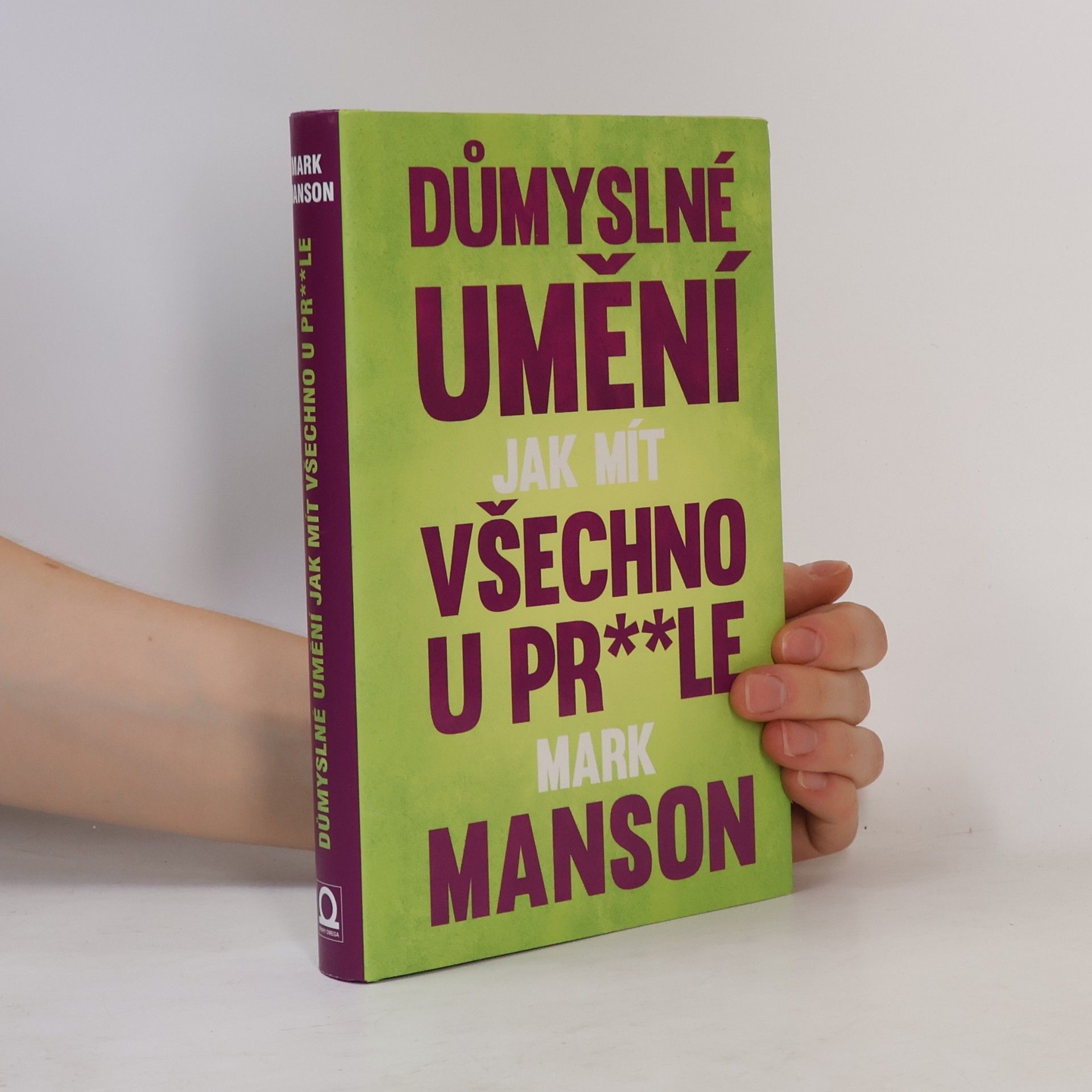 Důmyslné umění, jak mít všechno u pr**le