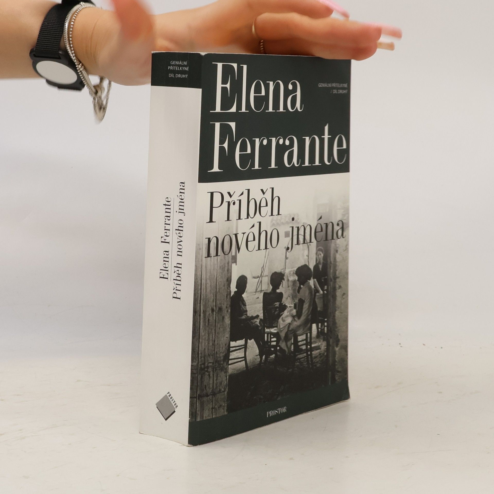 Elena Ferrante Geniální přítelkyně 2. Příběh nového jména