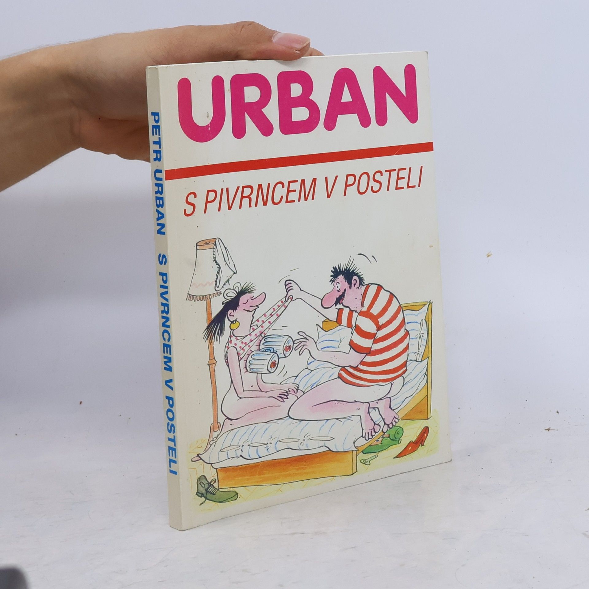 Petr Urban S Pivrncem v posteli